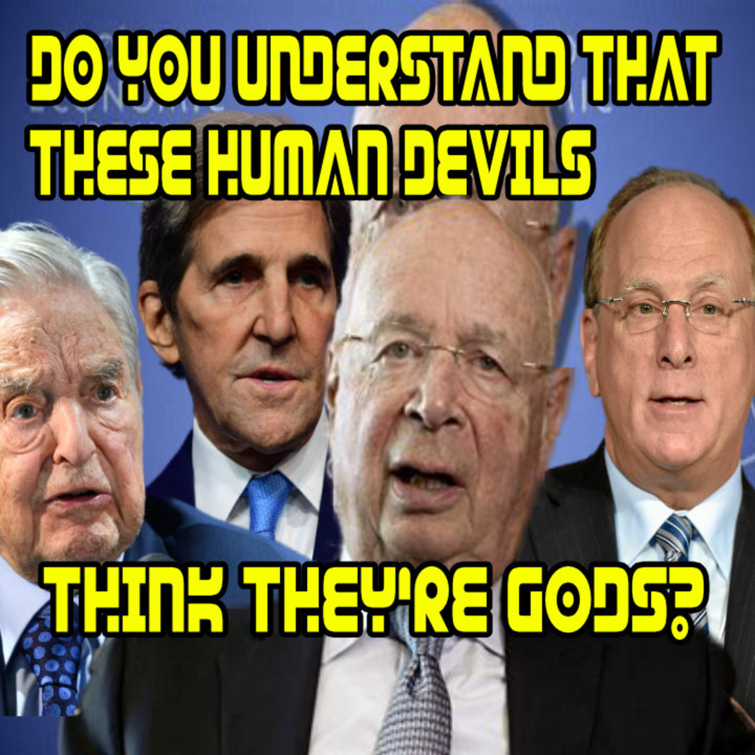 Do You Understand That These Human Devils Think They're gods? episode artwork
