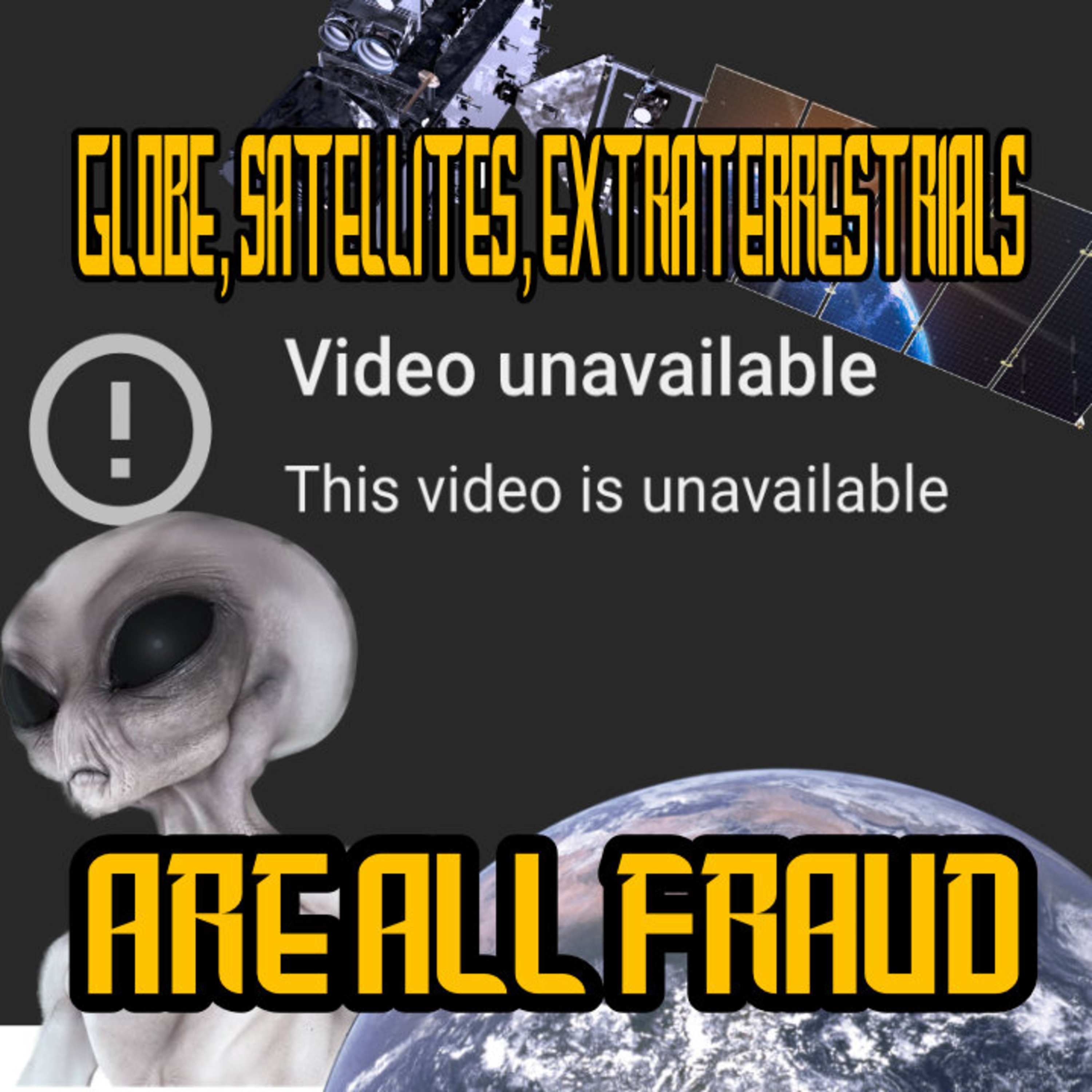 GLOBE, SATELLITES, EXTRATERRESTRIALS ARE ALL FRAUD episode artwork