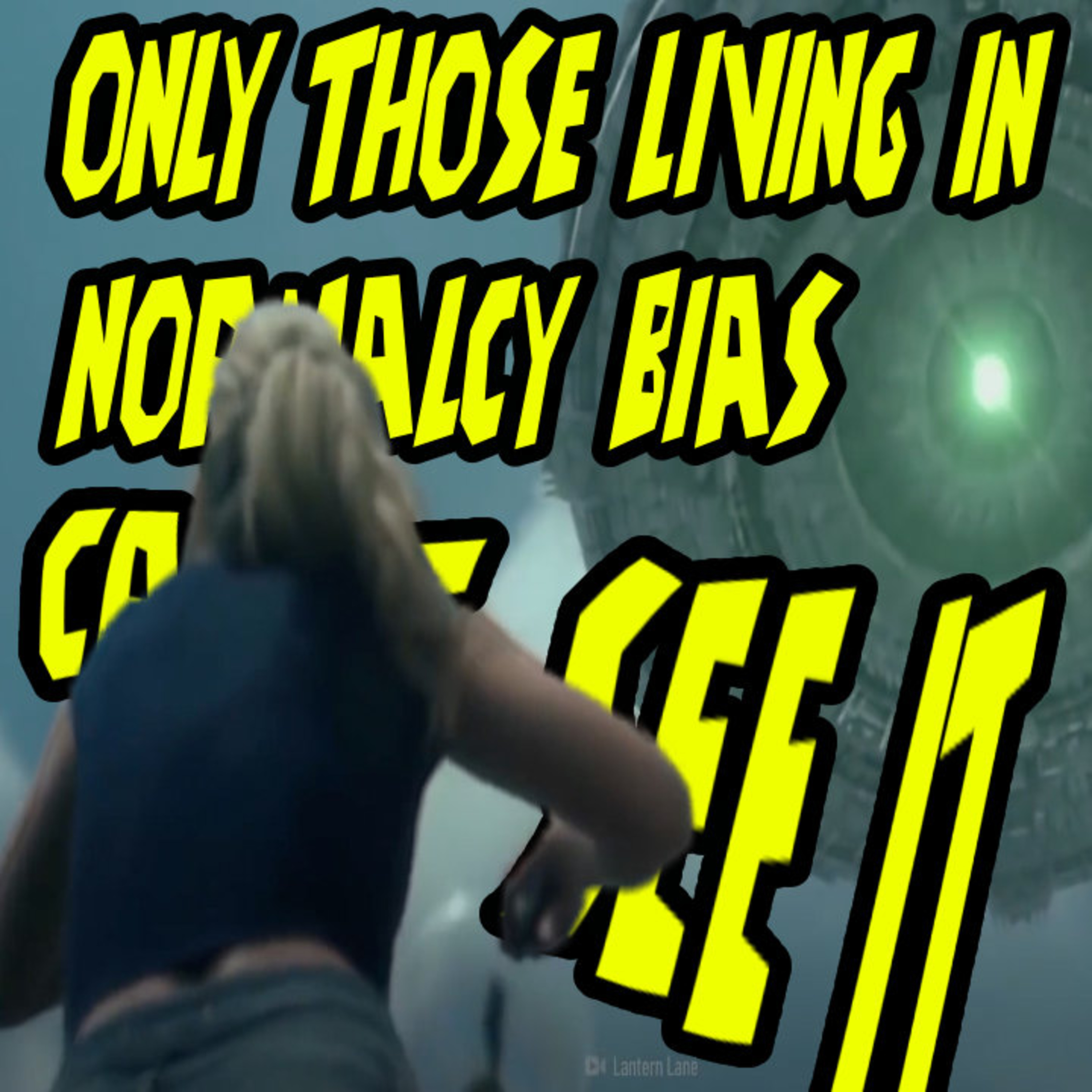 ONLY Those Living In Normalcy Bias Can't See It episode artwork