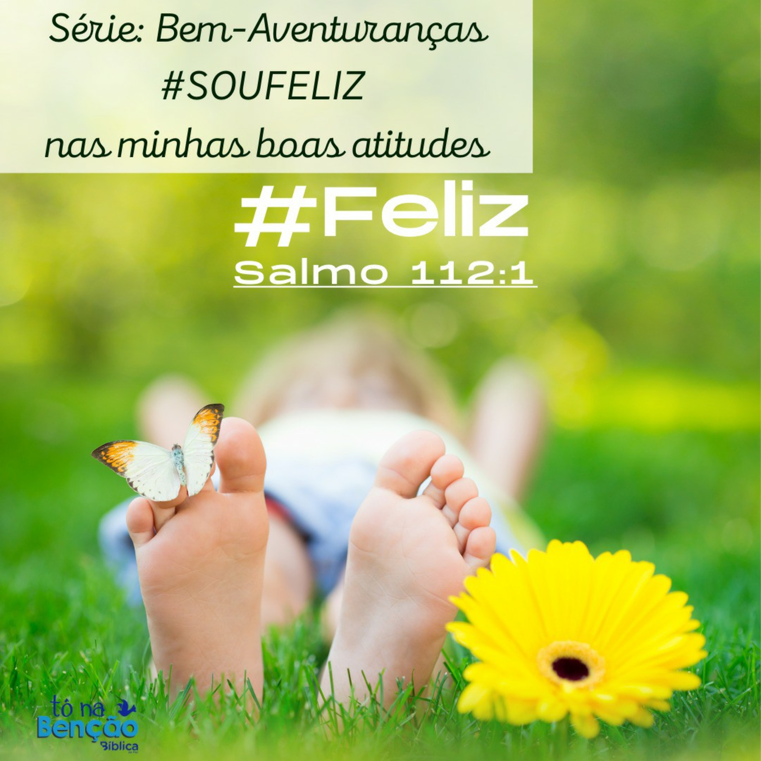 Introdução: Sou Feliz com minhas boas atitudes | Salmo 112:1 episode artwork