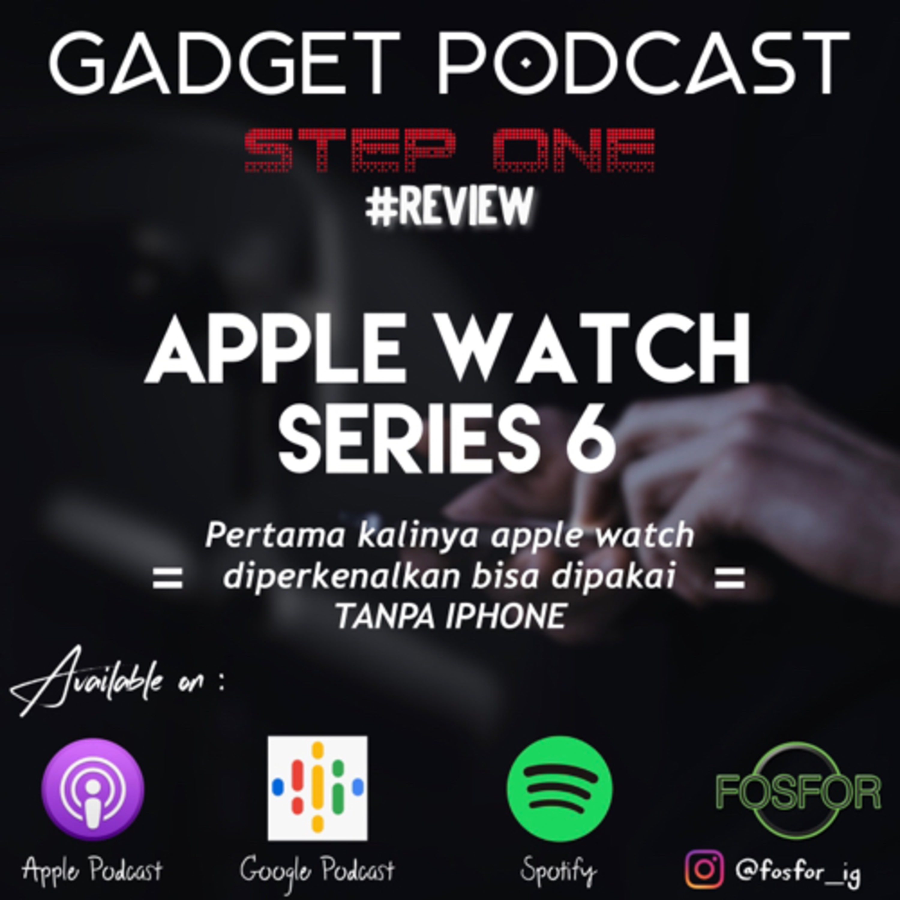 Gadget Podcast By Fosfor Indonesia
