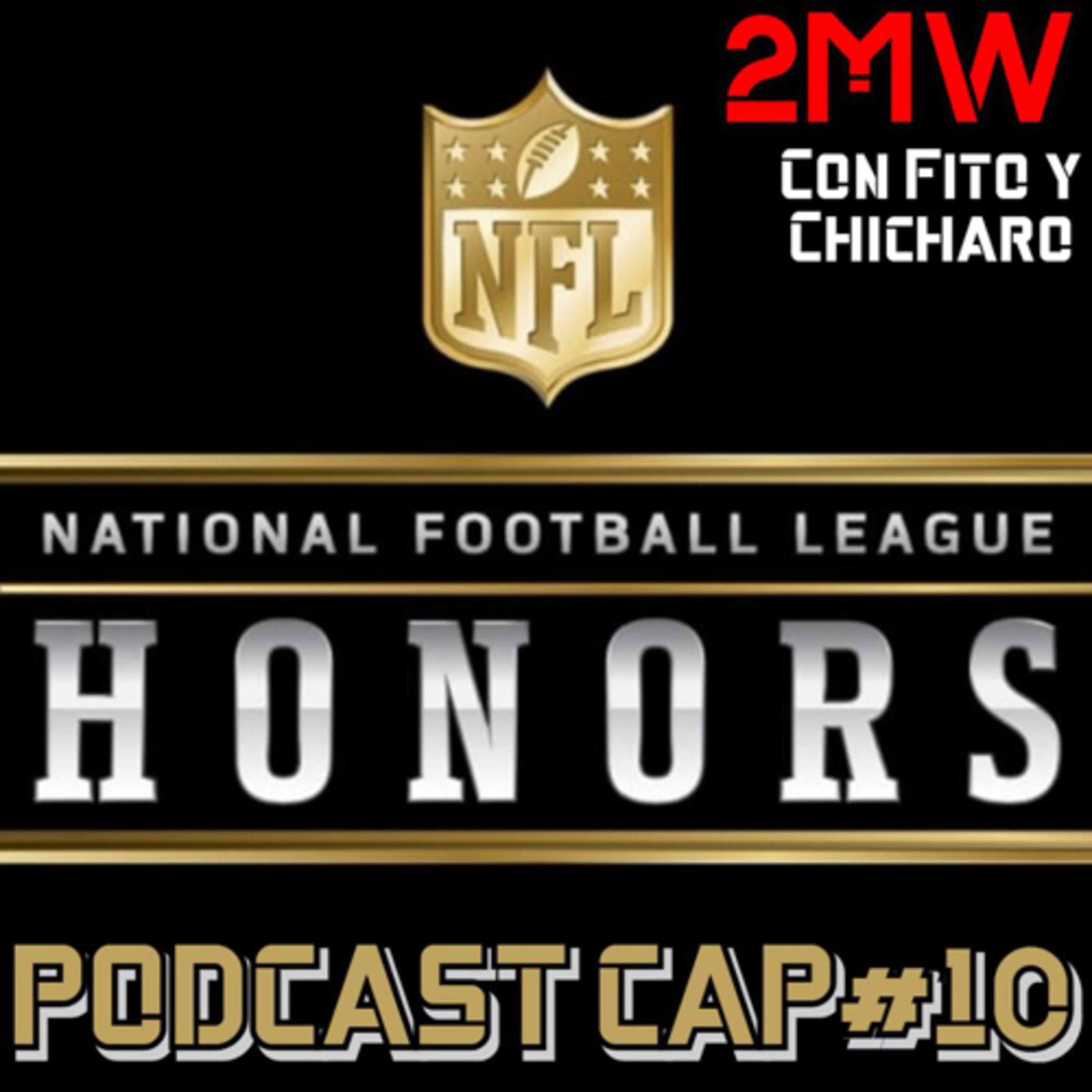 2MW CAP#10 “NFL HONORS PREDICCIONES”