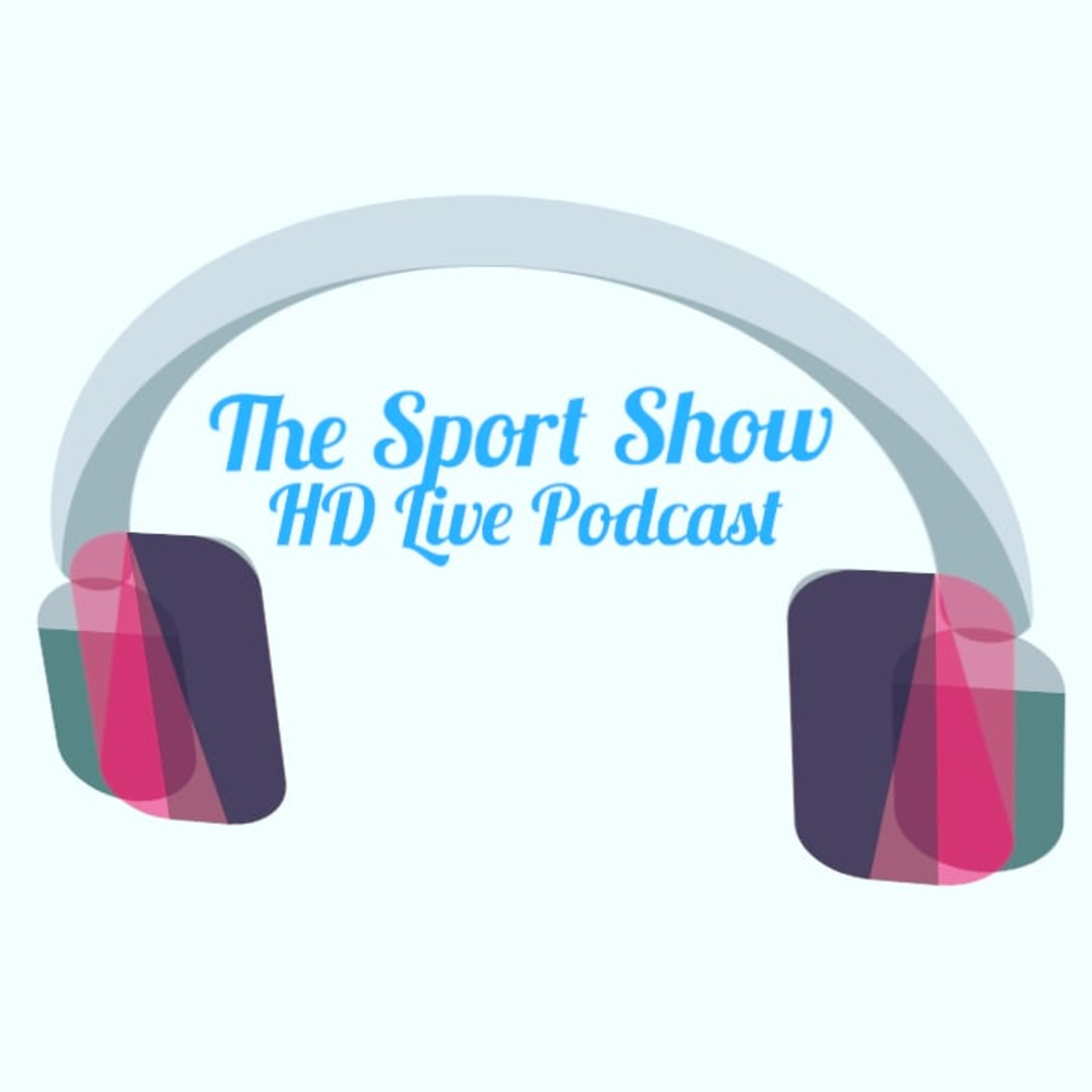 The Sport Show HD Live Podcast