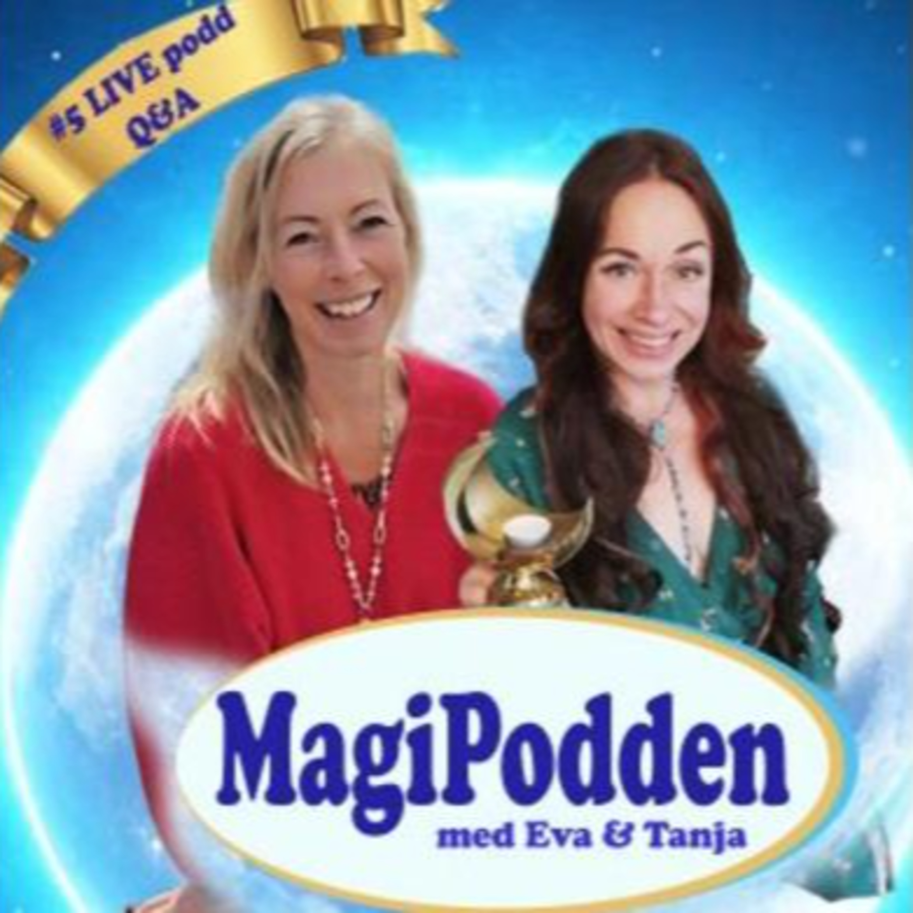 Magipodden med Eva Danneker och Tanja Dyredand