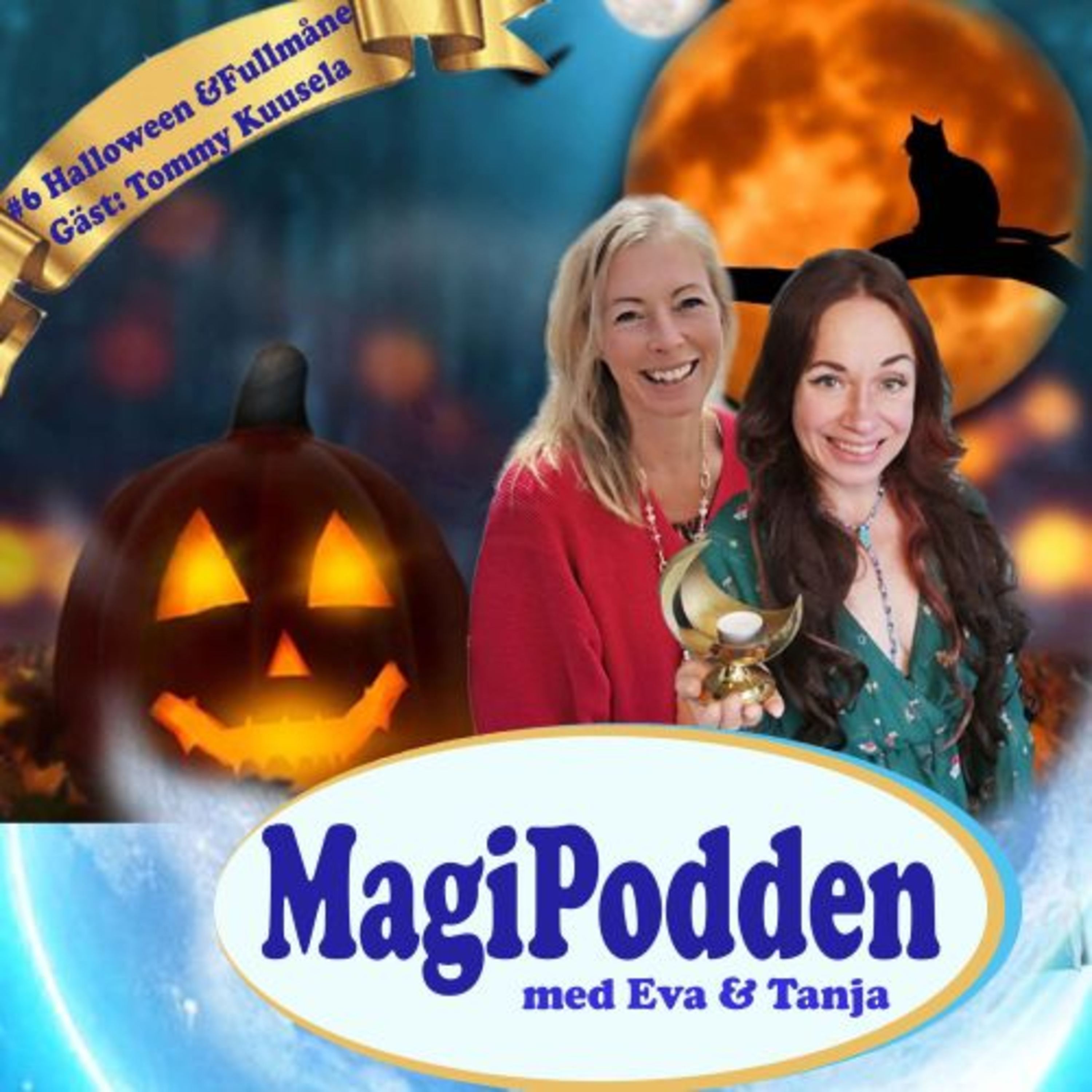 Magipodden med Eva Danneker och Tanja Dyredand