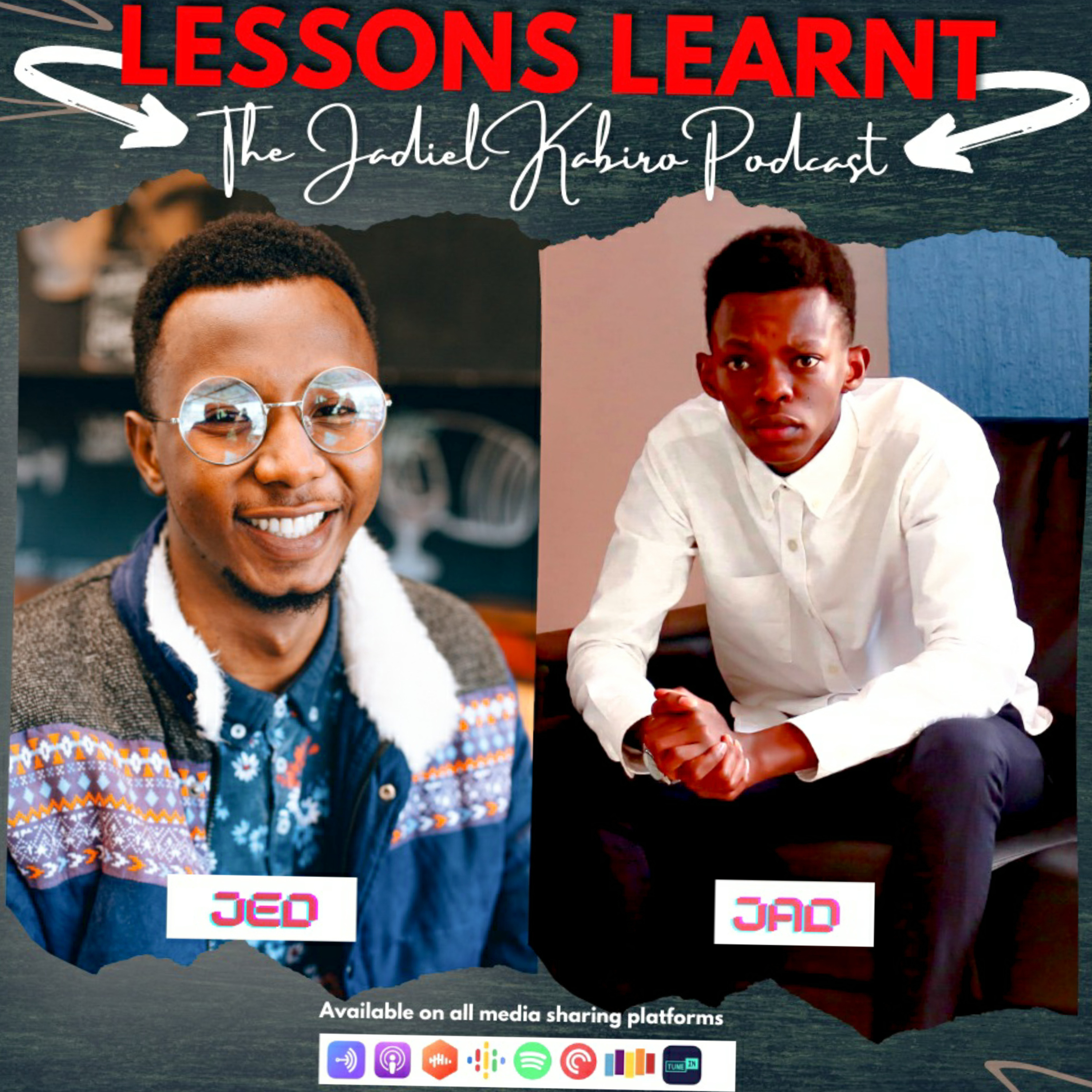 The Jadiel Kabiro Podcast - LESSONS LEARNT with NJENGA JED