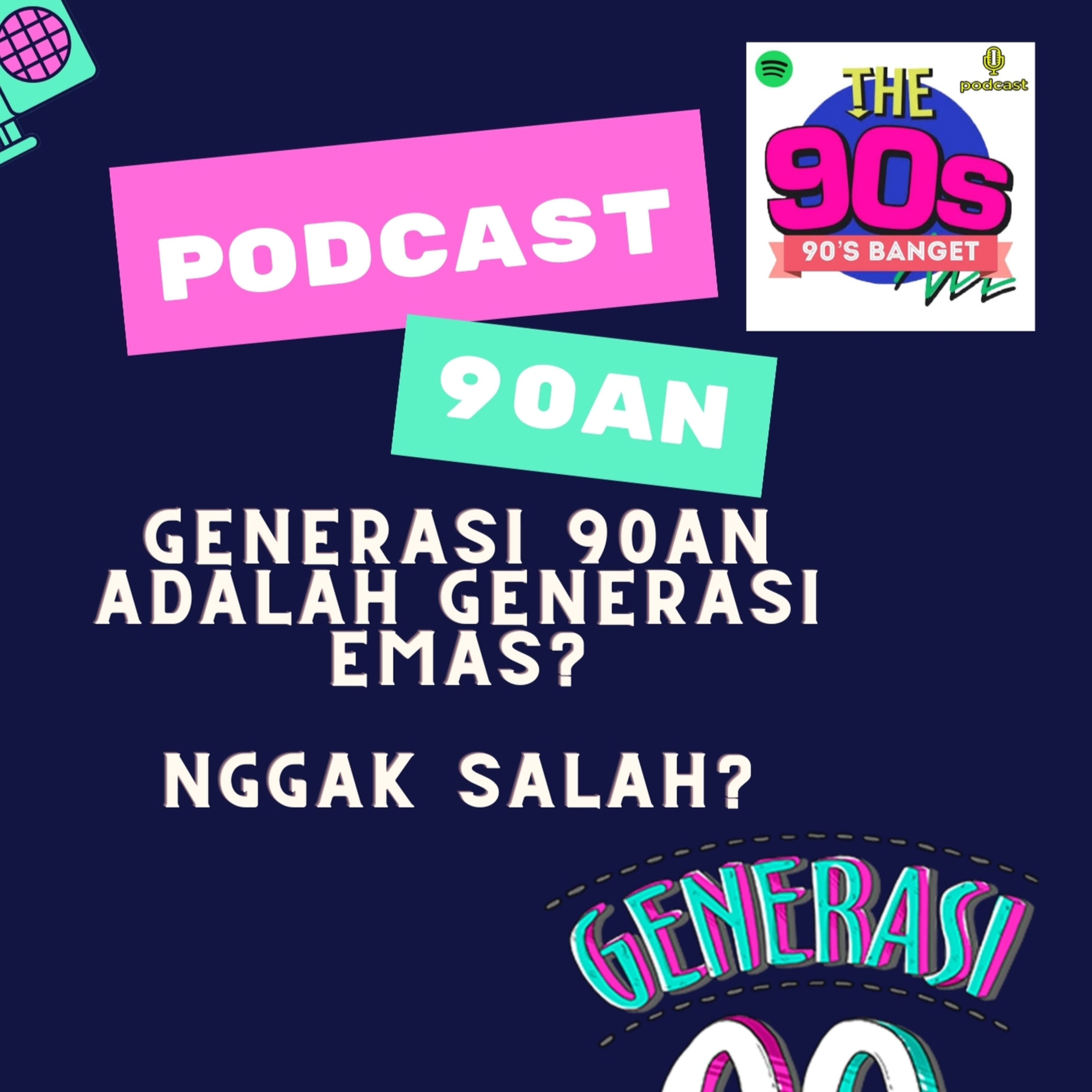 90an Banget Podcast