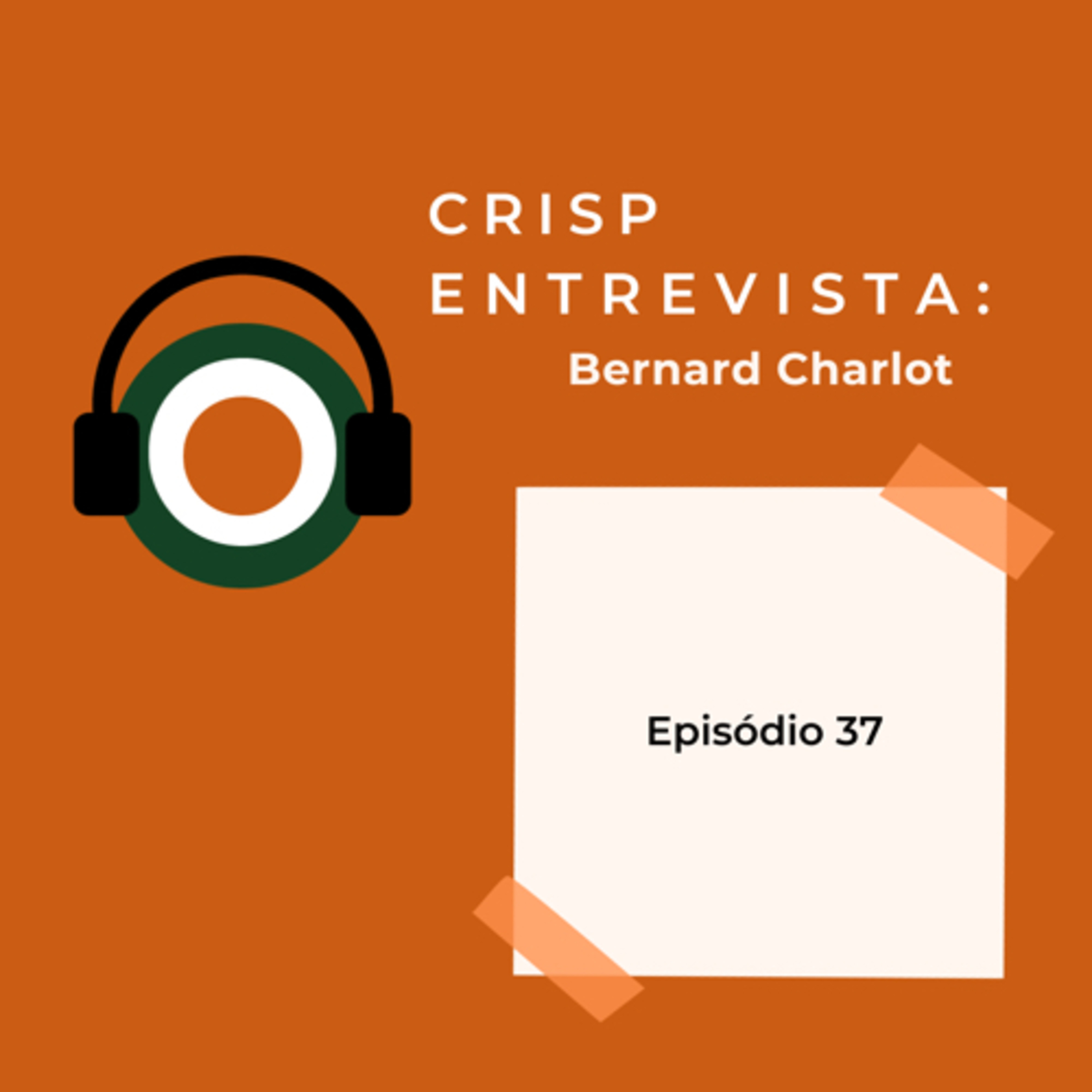Episódio 37 - Desafios associados aos conflitos e violência em escolas, com Bernard Charlot