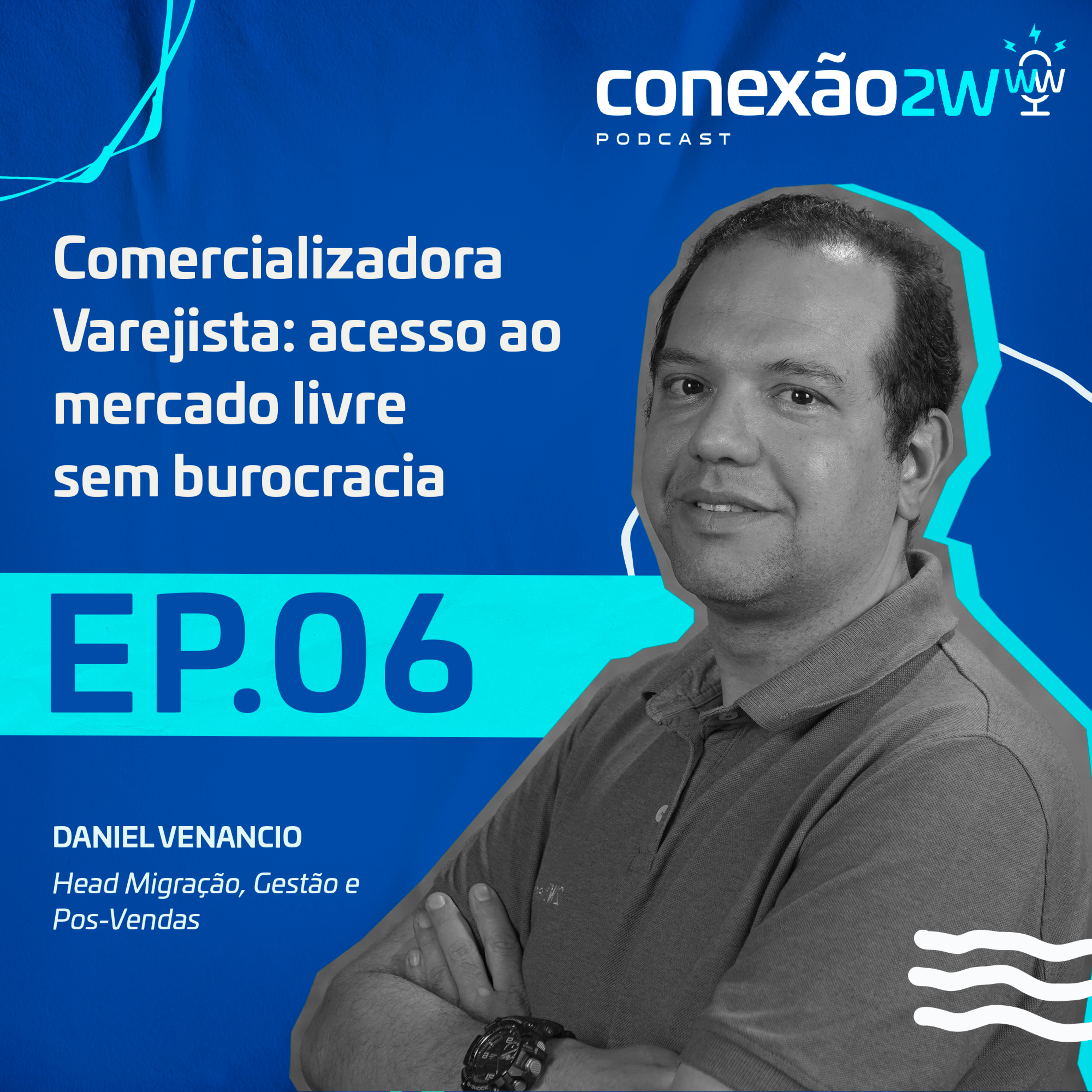 Comercializadora Varejista: acesso ao mercado livre sem burocracia #06 episode artwork