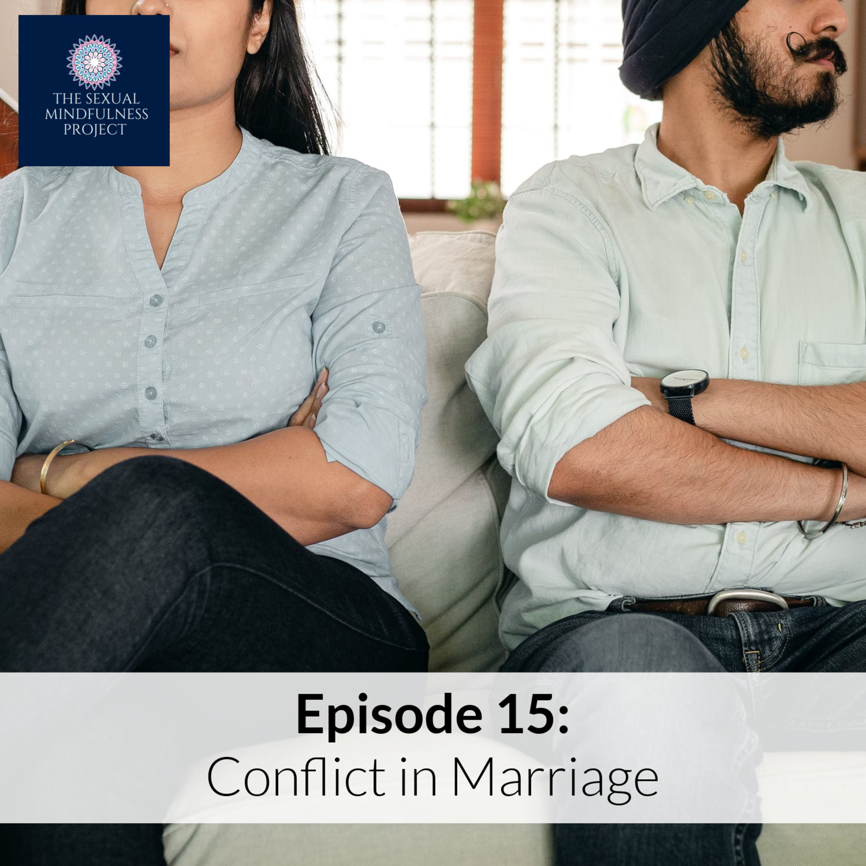 EPISODE 15: CONFLICT IN MARRIAGE