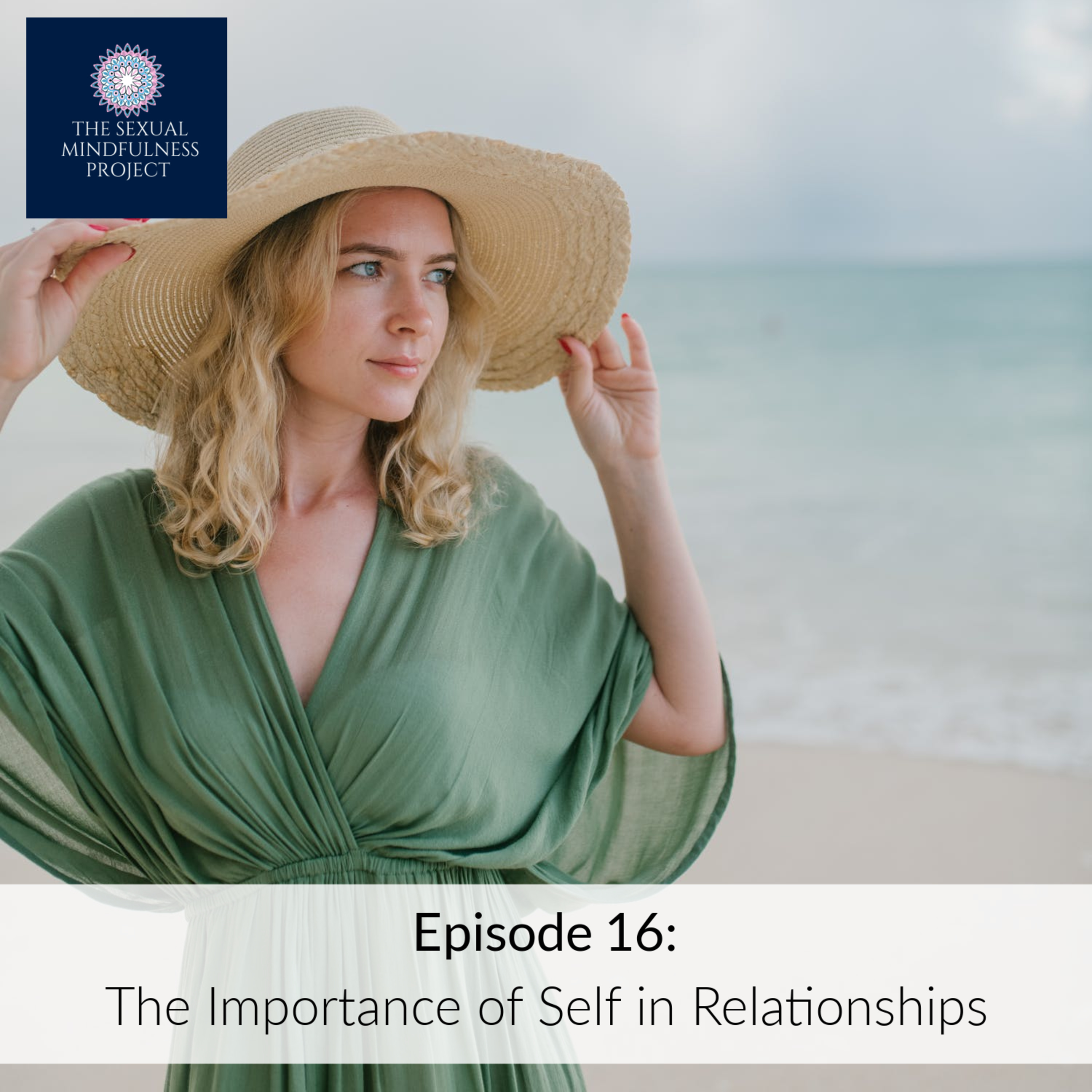 EPISODE 16: AUTHENTICITY IN RELATIONSHIPS