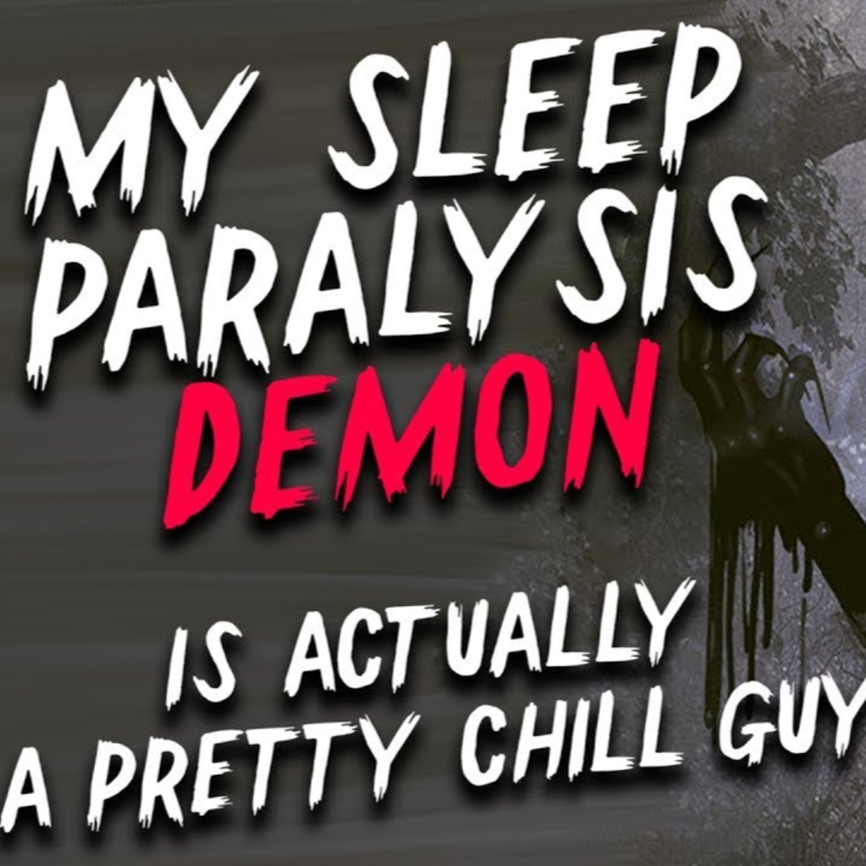 "My Sleep Paralysis Demon is Actually A Pretty Chill Guy" Creepypasta | Scary Stories from nosleep