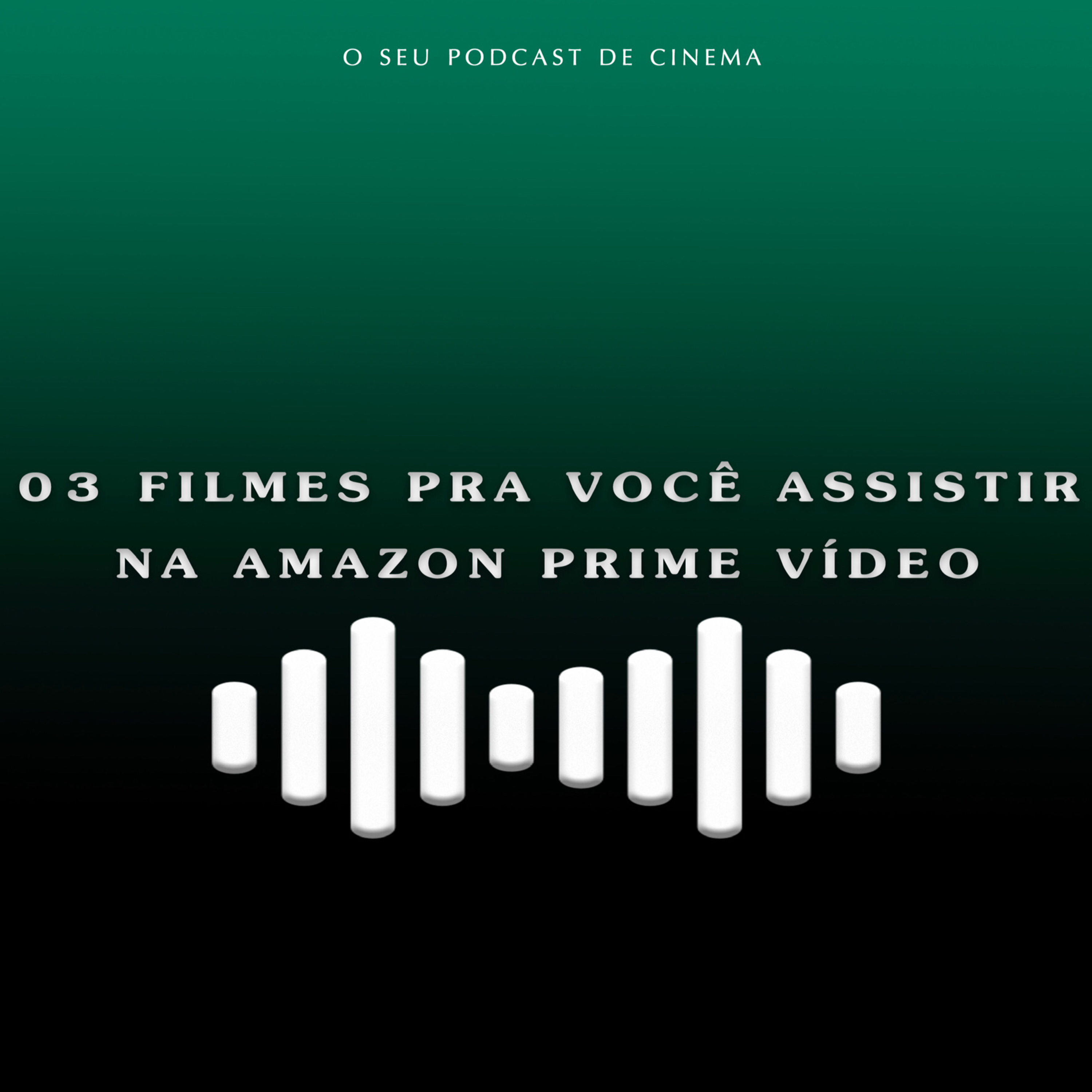 3 Filmes pra você assistir na Amazon Prime