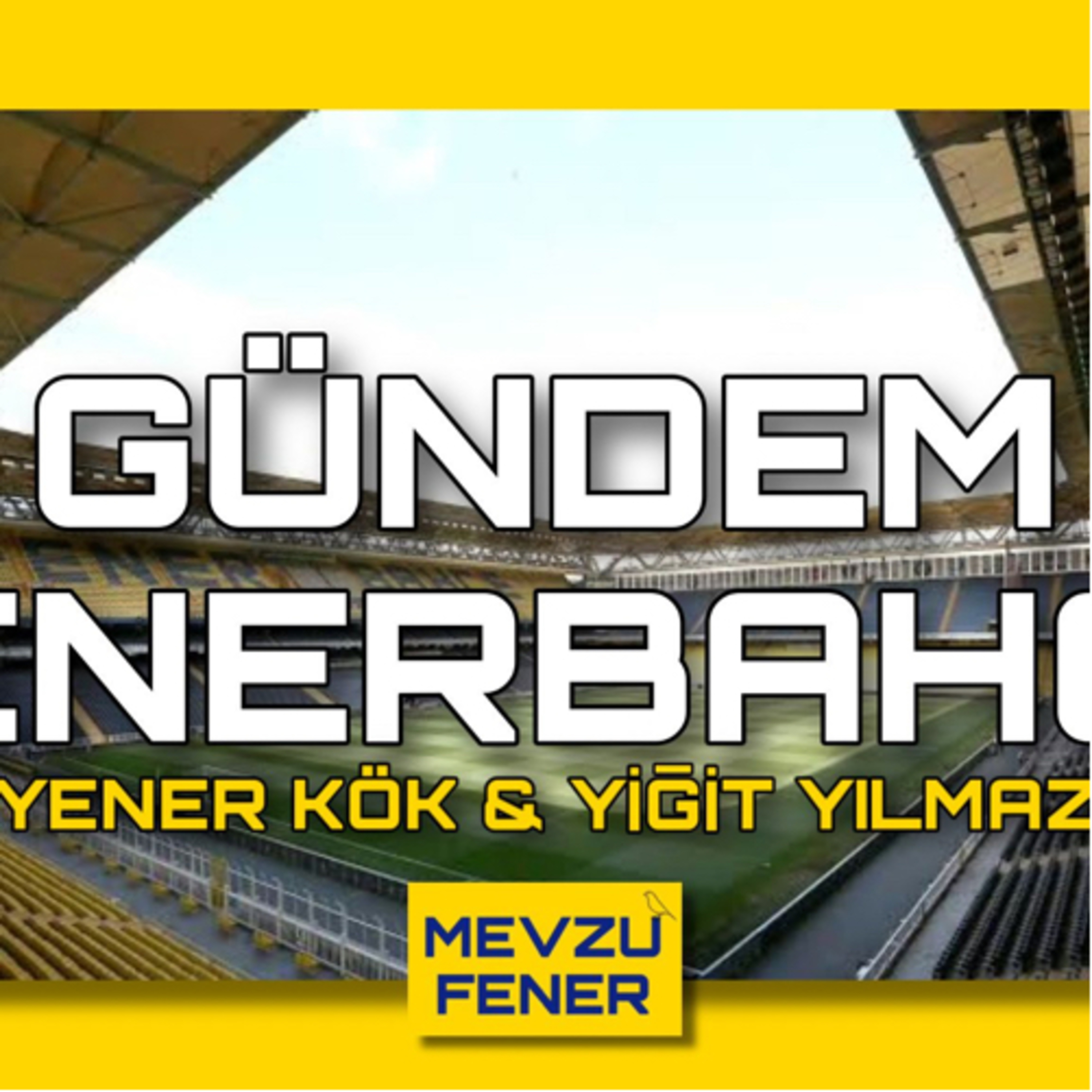 Gündem Fenerbahçe | Vitor Pereira, Üçlü Savunma, Sakatlıklar, Bilet Fiyatları episode artwork