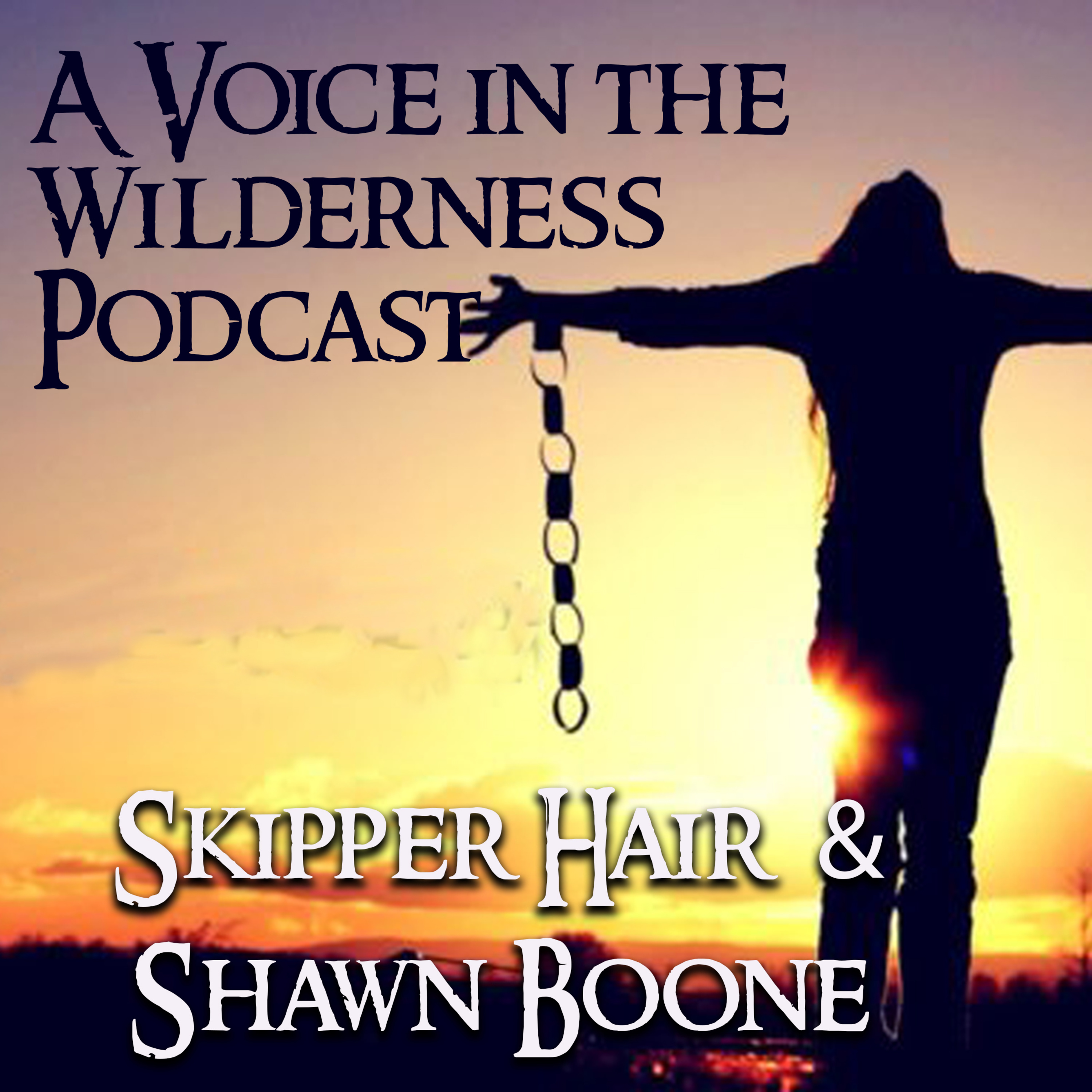 A Voice in the Wilderness with Skipper Hair