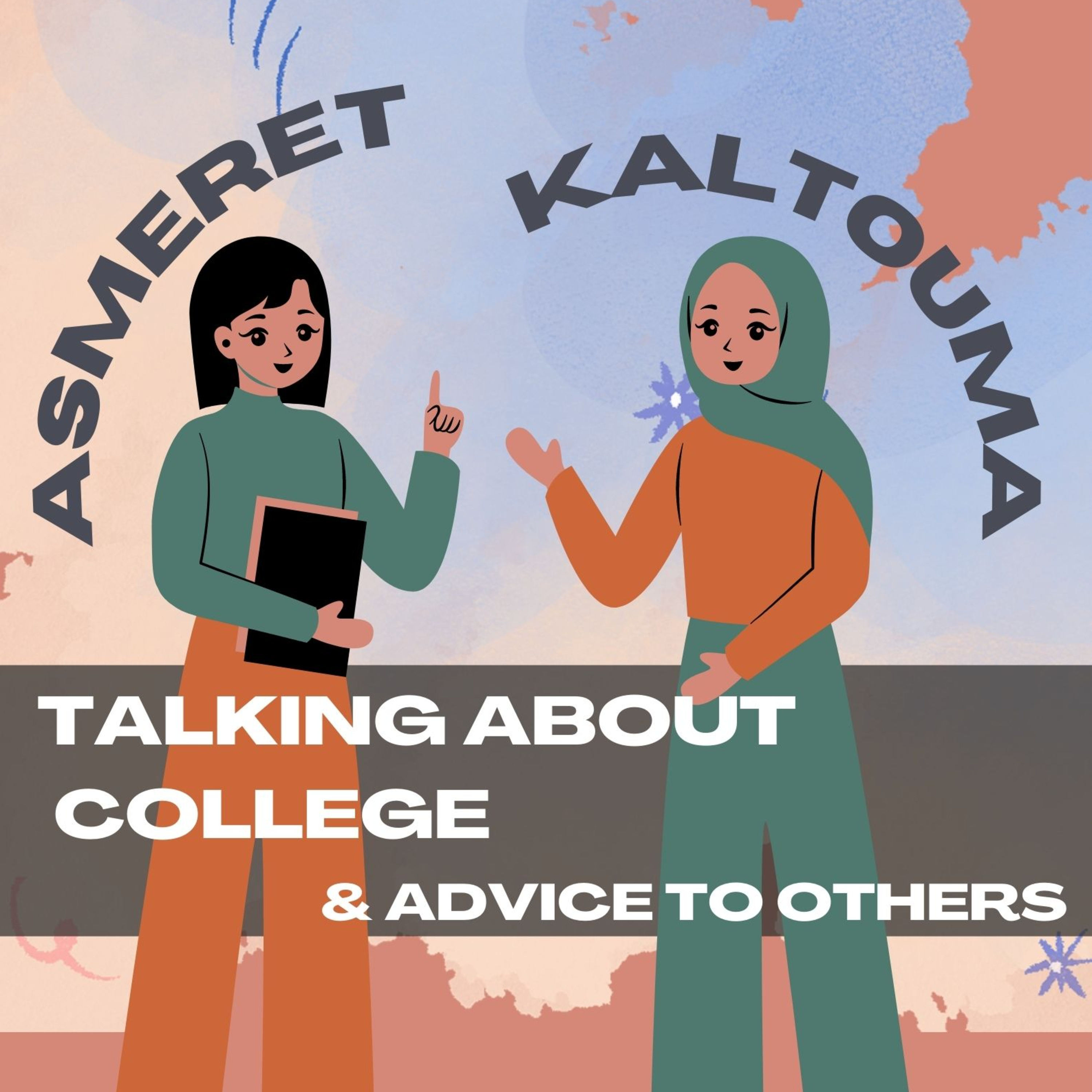 Asmeret & Kaltouma - talking about college  episode artwork