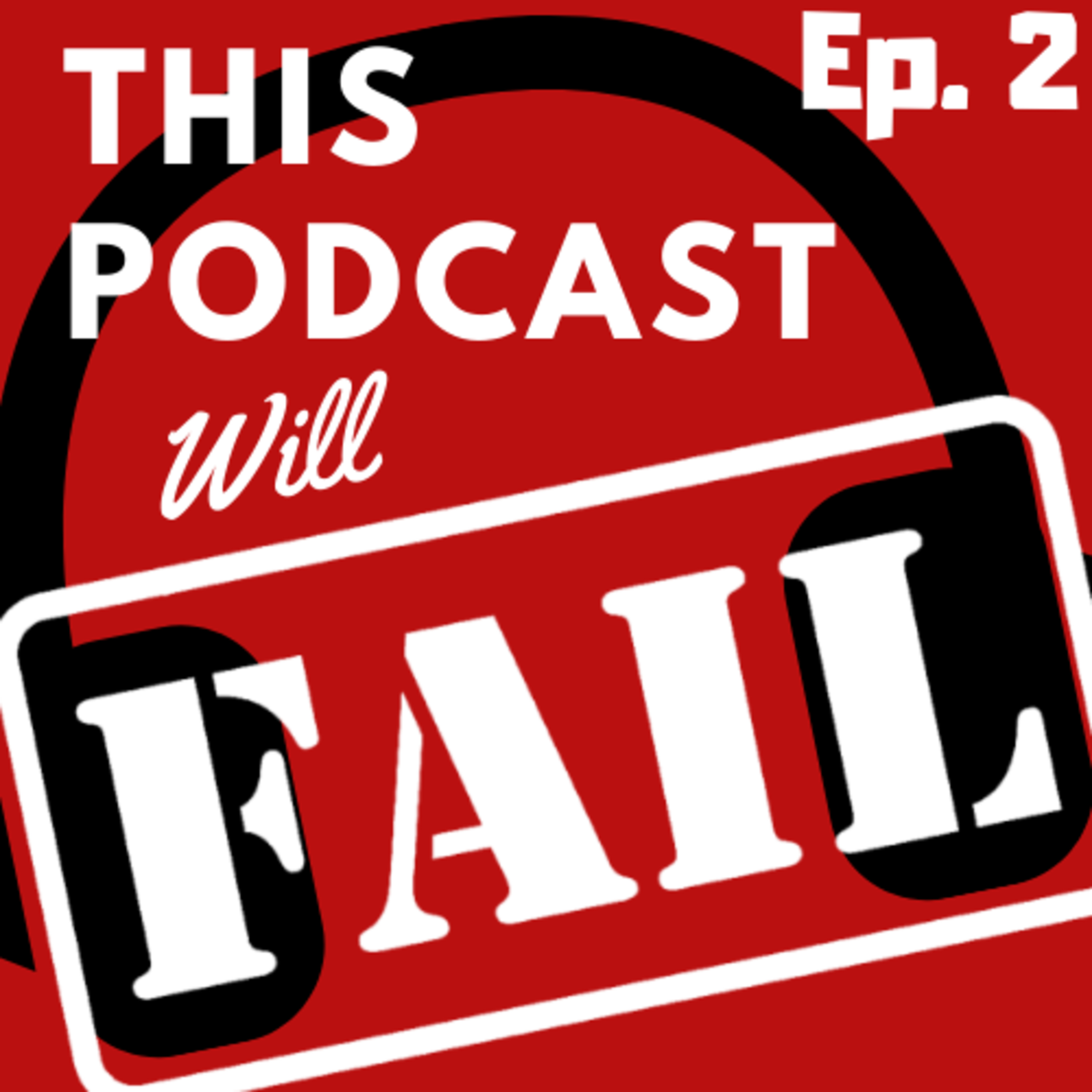 Ep. 2 The Forgotten First Creative Failure episode artwork