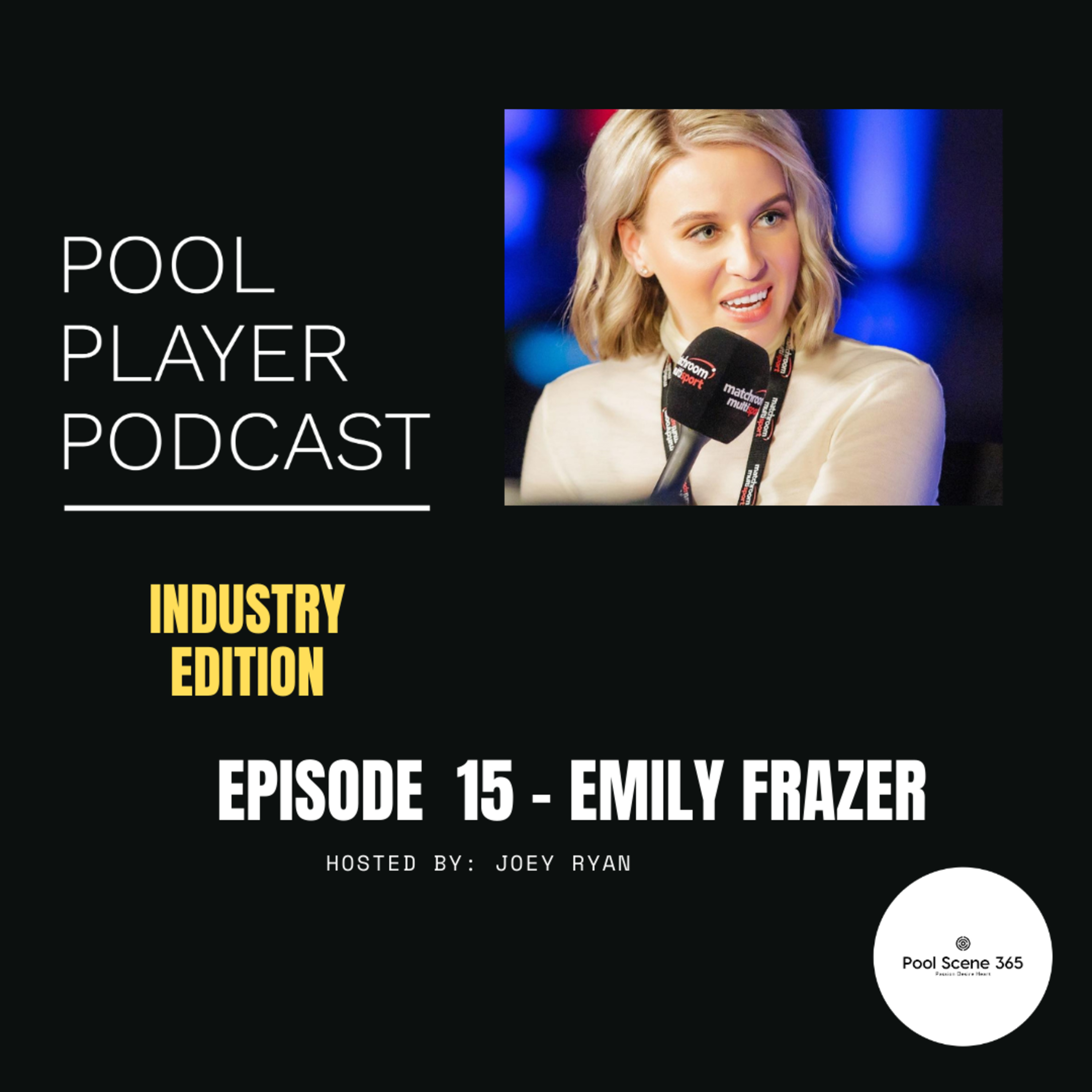 Episode 15 (Industry Edition) - Emily Frazer