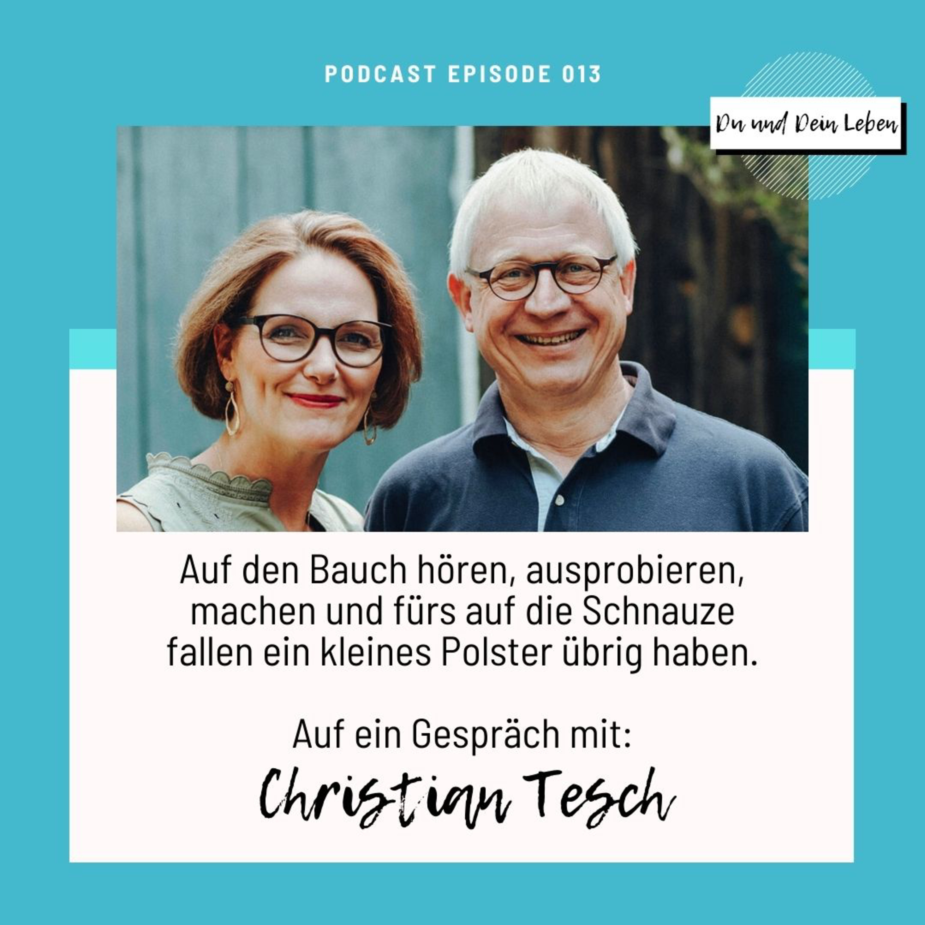 Du und Dein Leben - Der Interview-Podcast