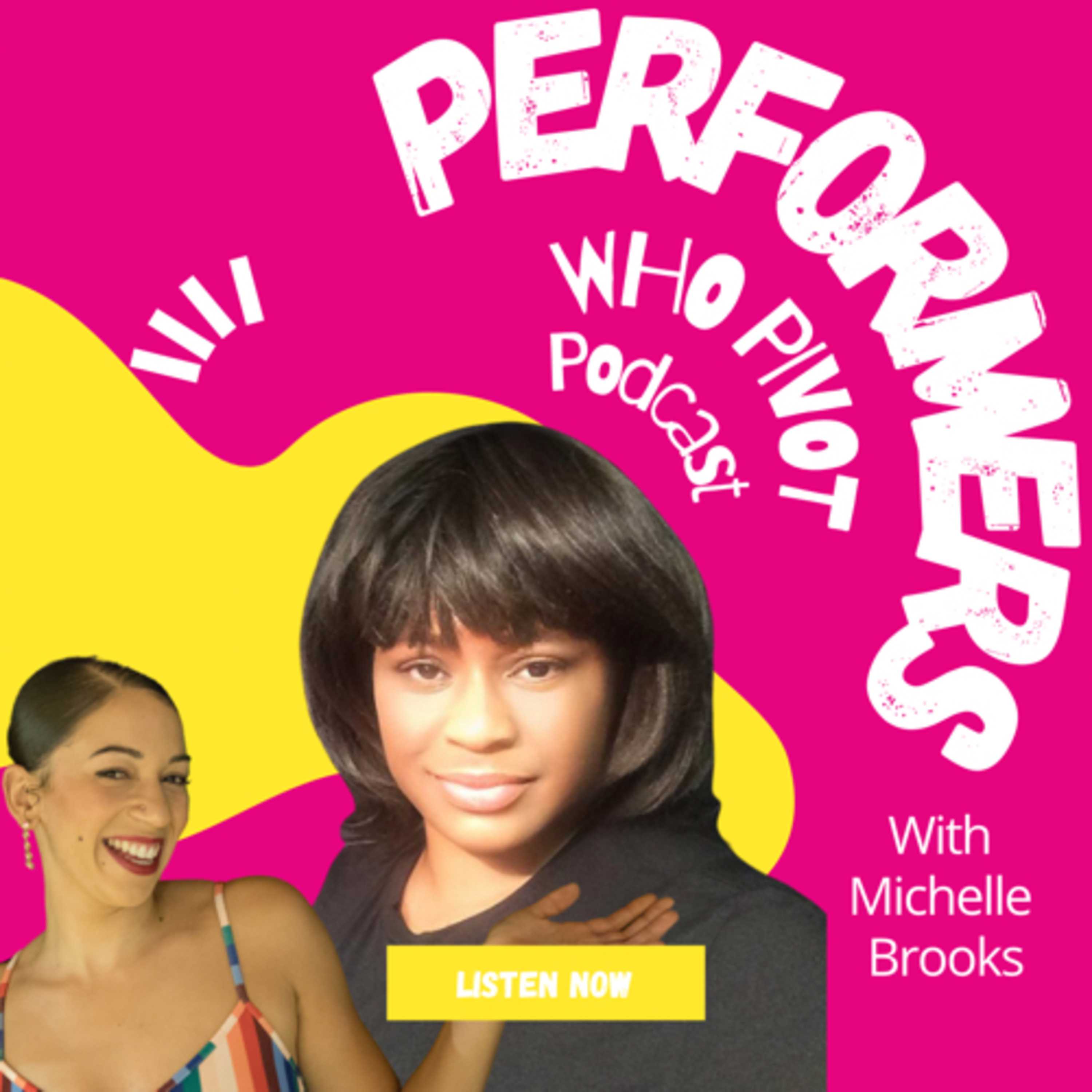 Performers who Pivot