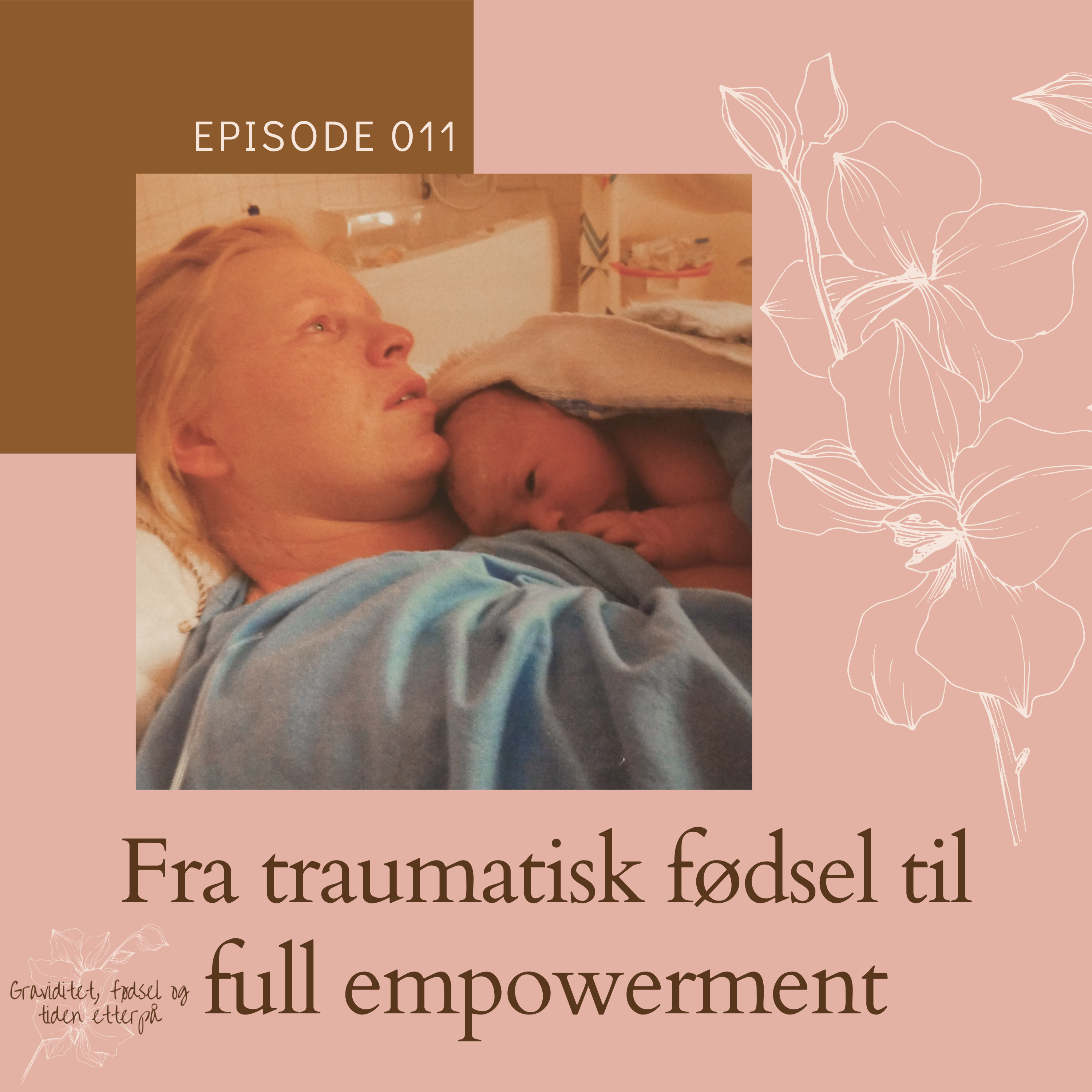 Graviditet, fødsel og tiden etterpå