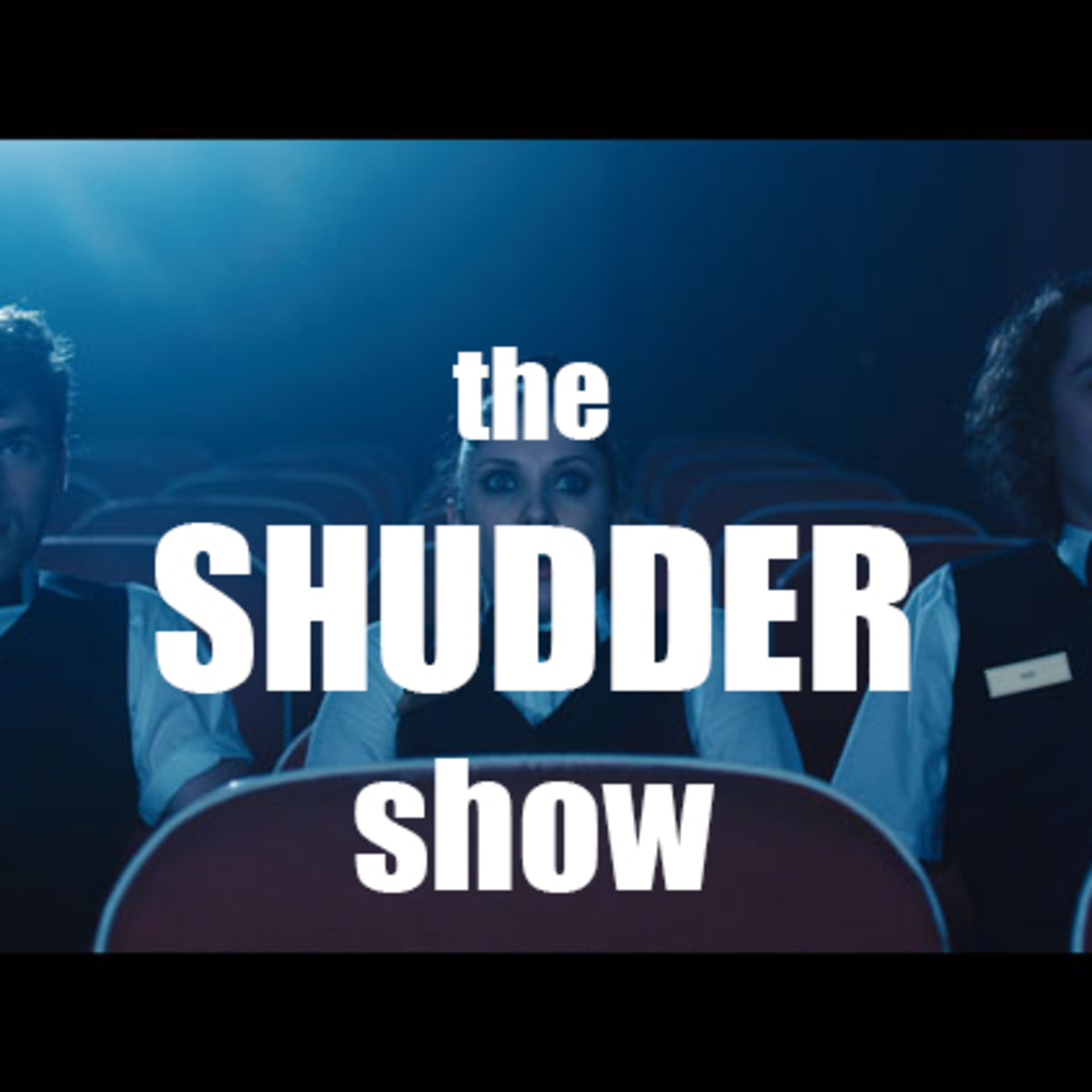 Shudder Show