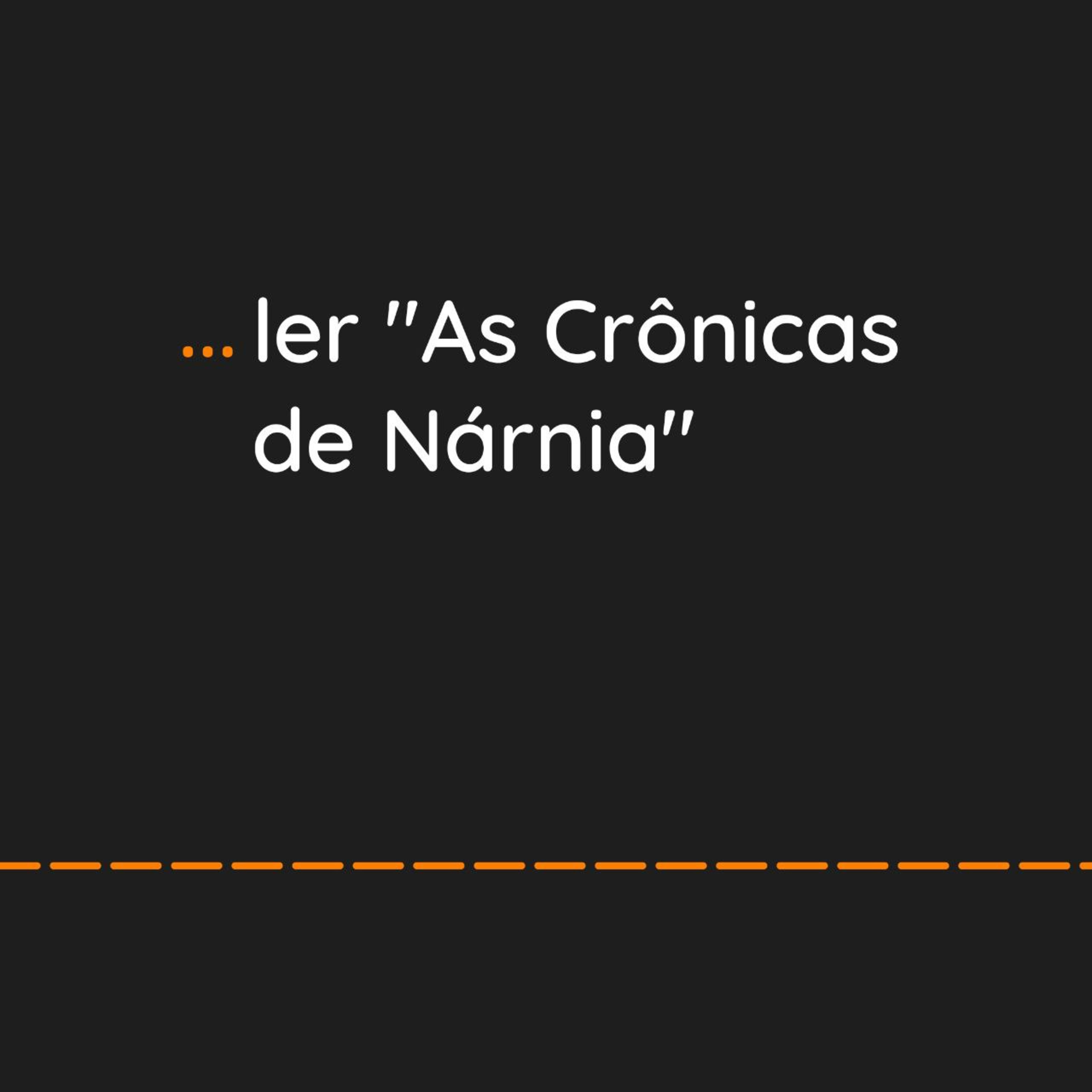 ... ler As Crônicas de Nárnia episode artwork