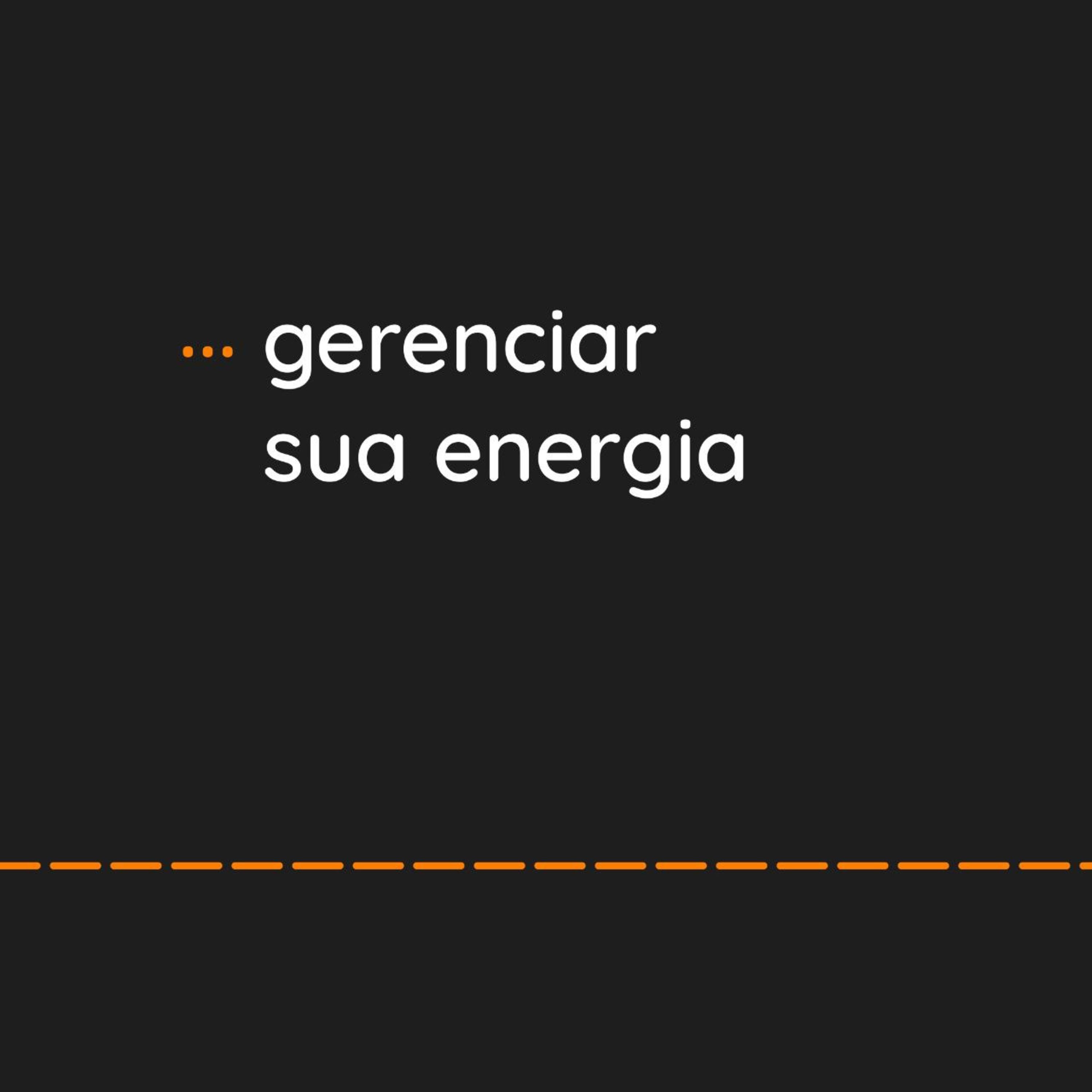 ... gerenciar sua energia episode artwork