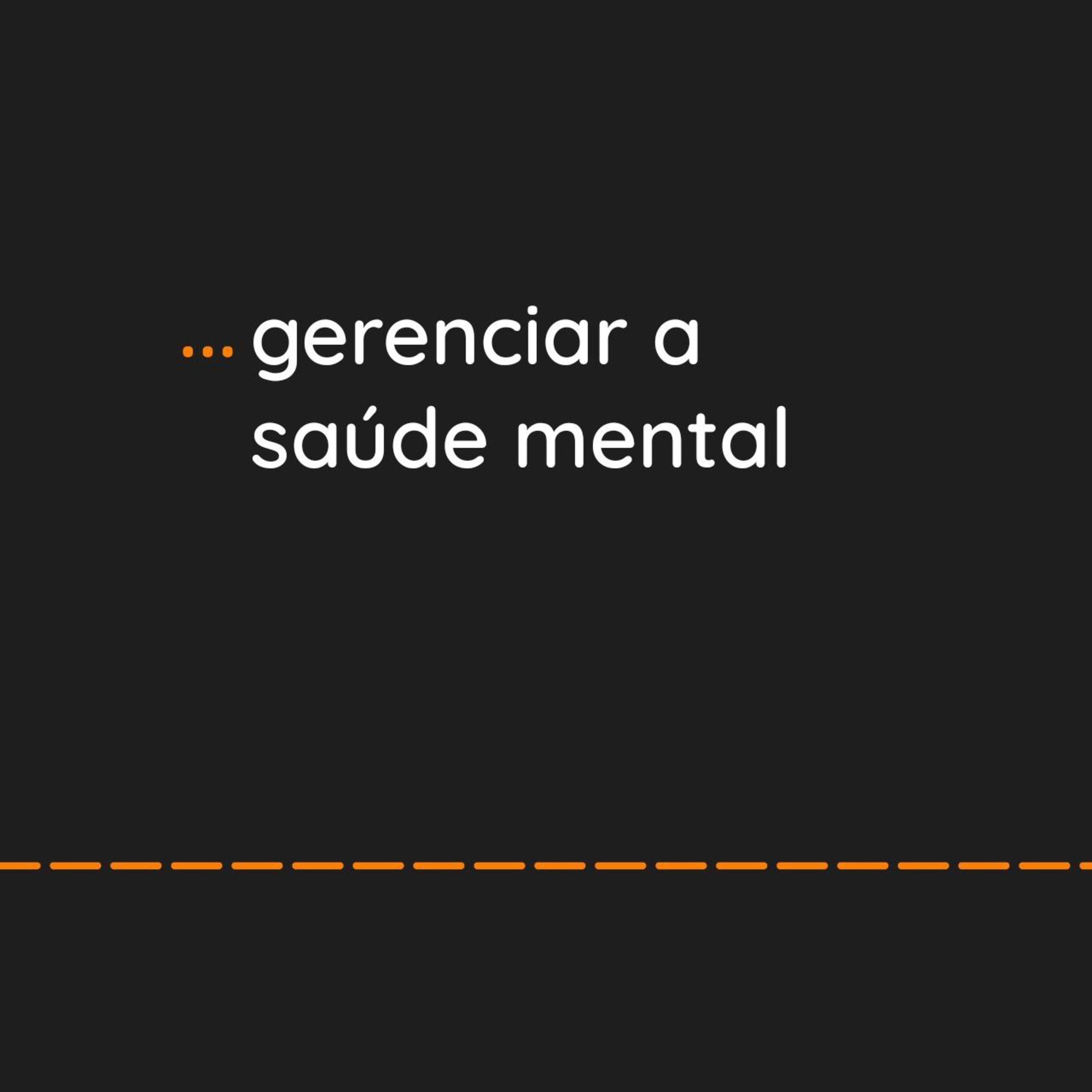 ... gerenciar a saúde mental episode artwork