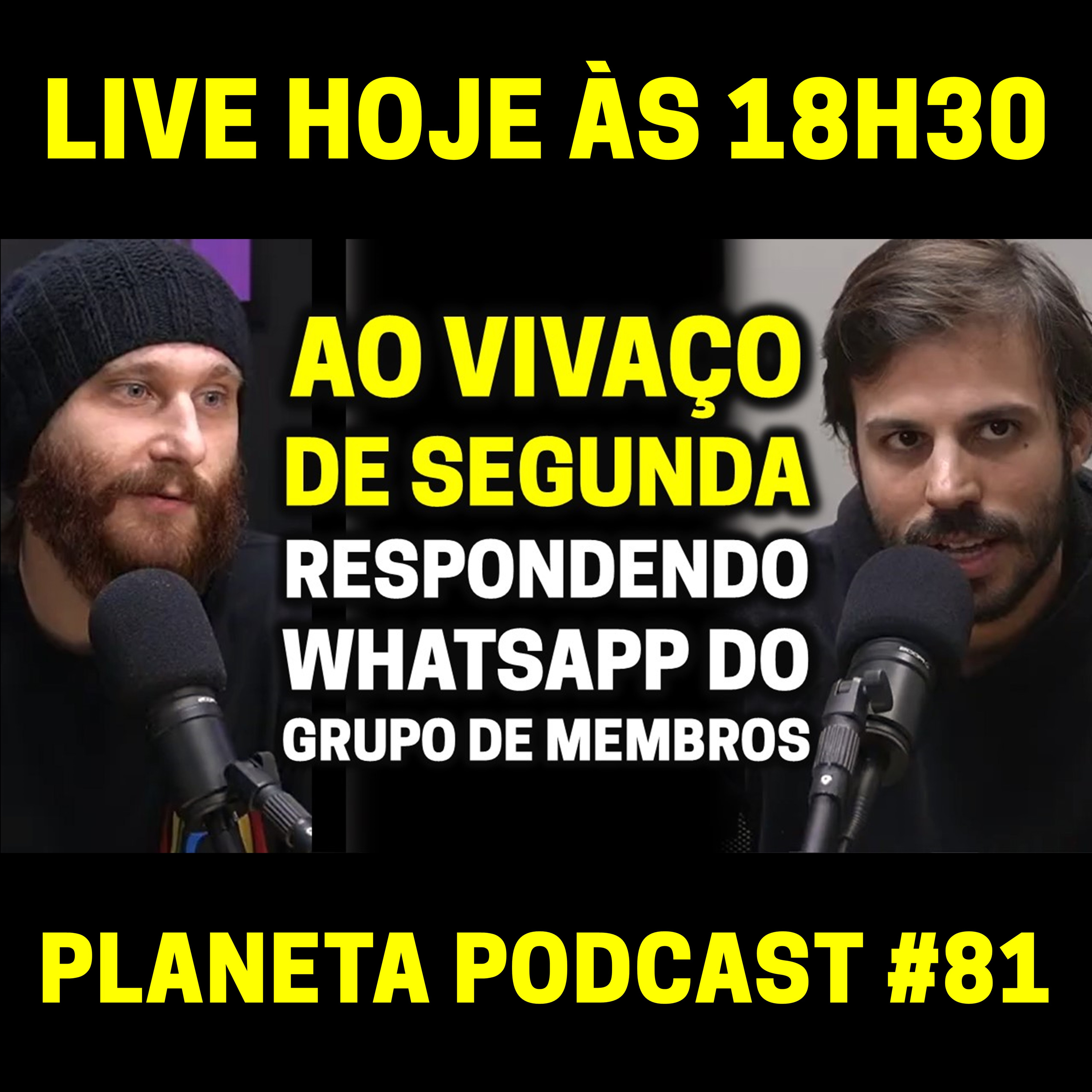 RESPONDENDO MENSAGENS DO GRUPO DE MEMBROS com Humberto Rosso e Daniel Varella | Planeta Podcast (AoVivaço) #81 episode artwork
