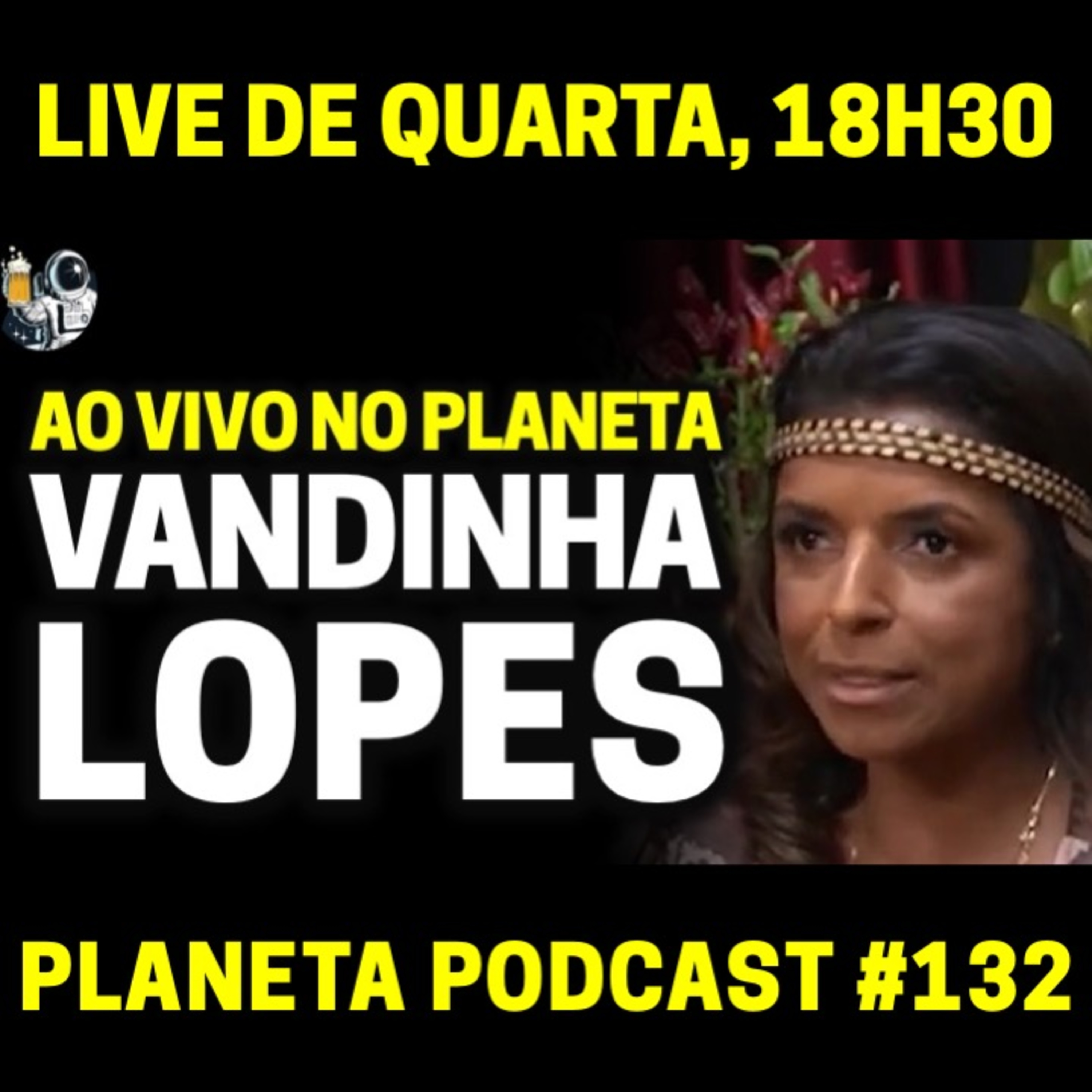 Tupac, Senna e Shumacher com VANDINHA LOPES | Planeta Podcast (Sobrenatural) #132 episode artwork