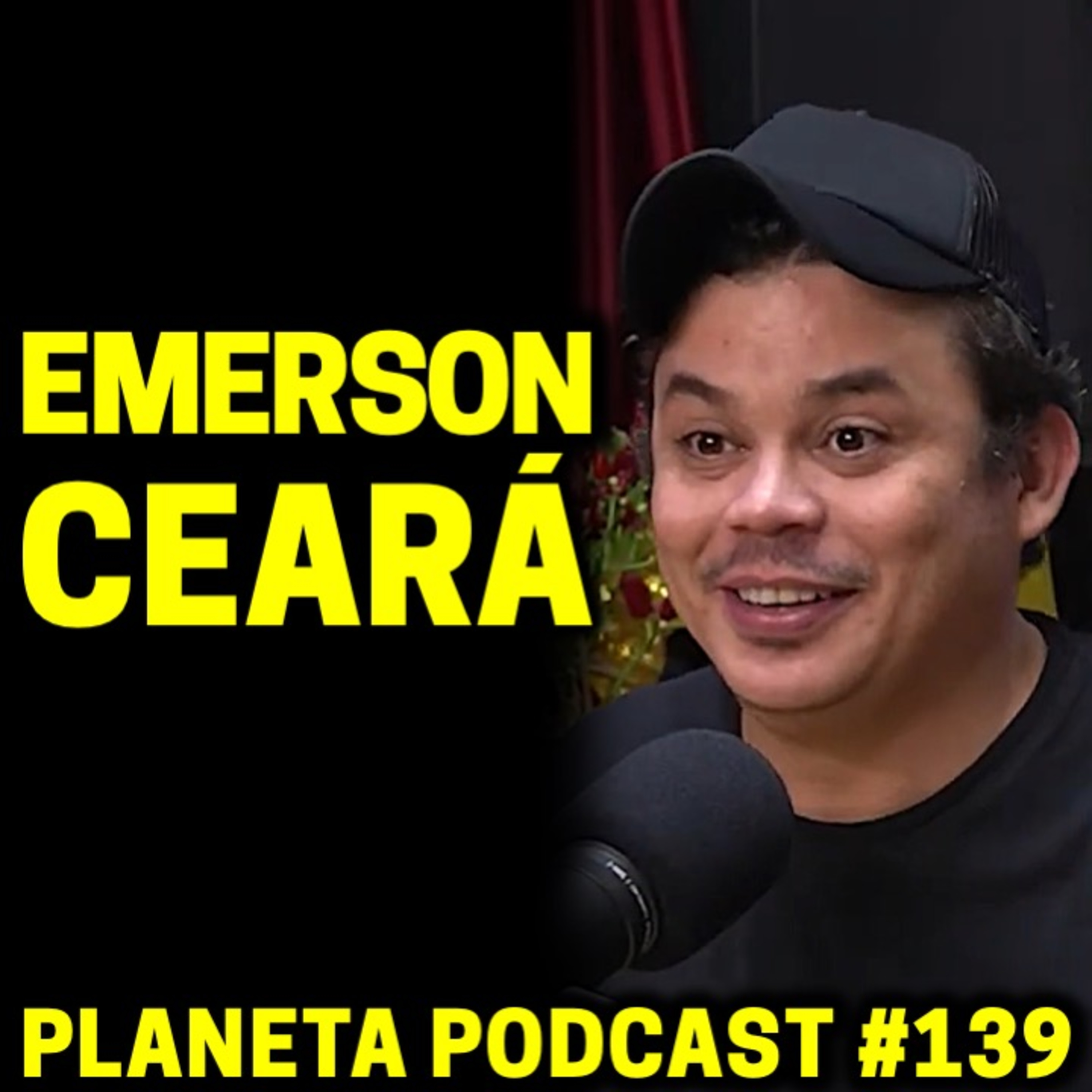 EMERSON CEARÁ | Planeta Podcast #139 episode artwork