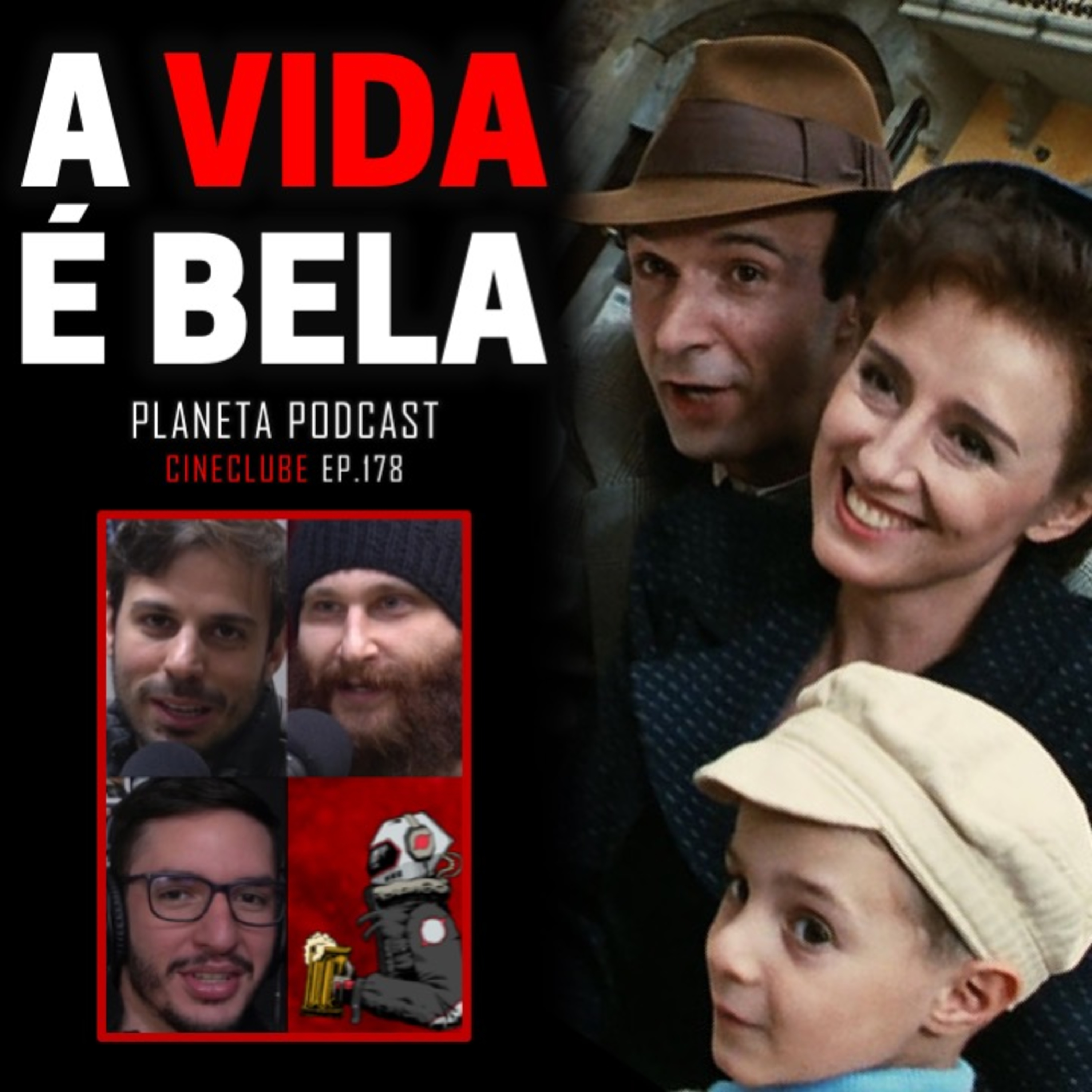 CineClube: A VIDA É BELA com Humberto Rosso, Daniel Varella e Deco Machado | Planeta Podcast #178 episode artwork