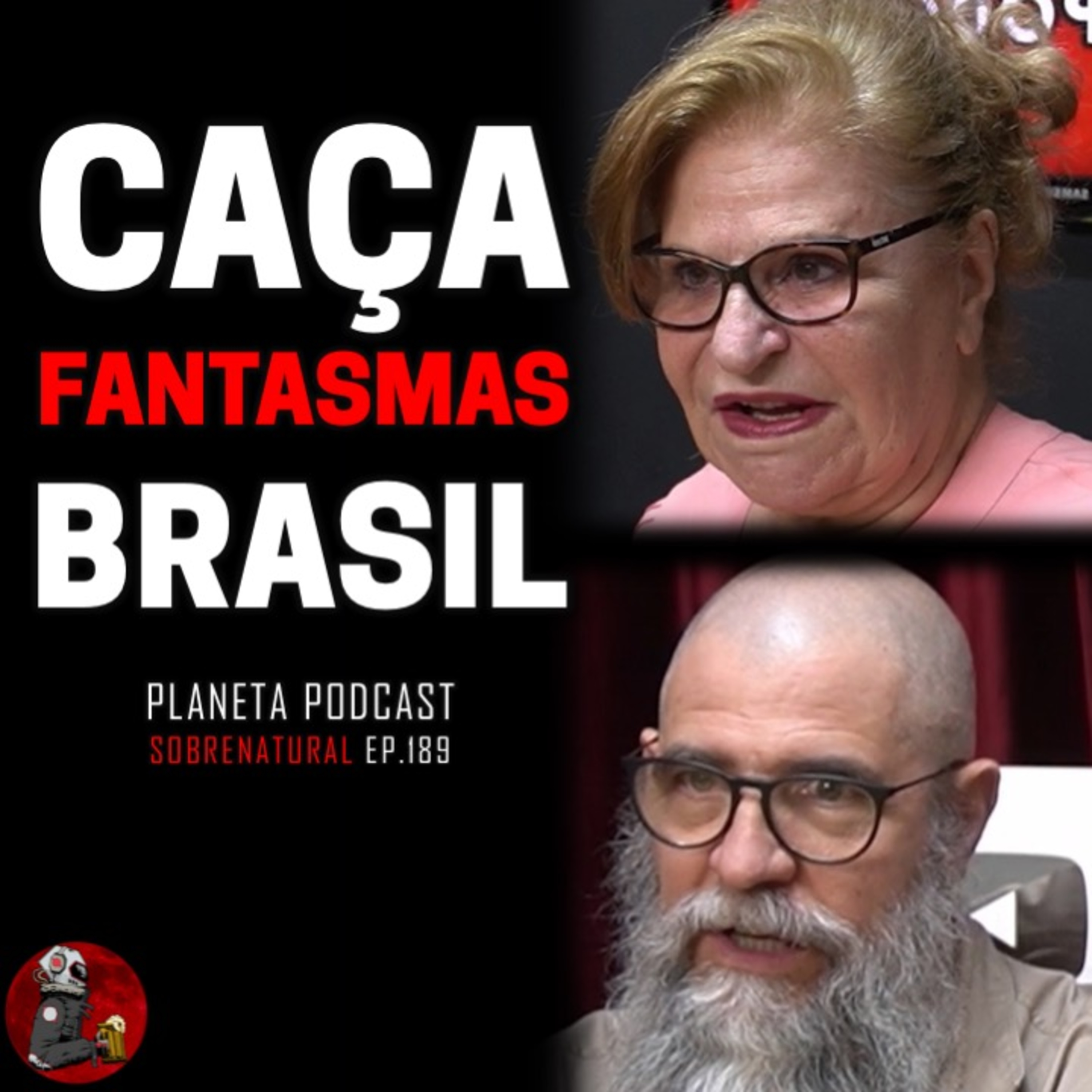 ROSA E JOÃO (CAÇA FANTASMAS BRASIL) | Planeta Podcast (Sobrenatural) #189 episode artwork