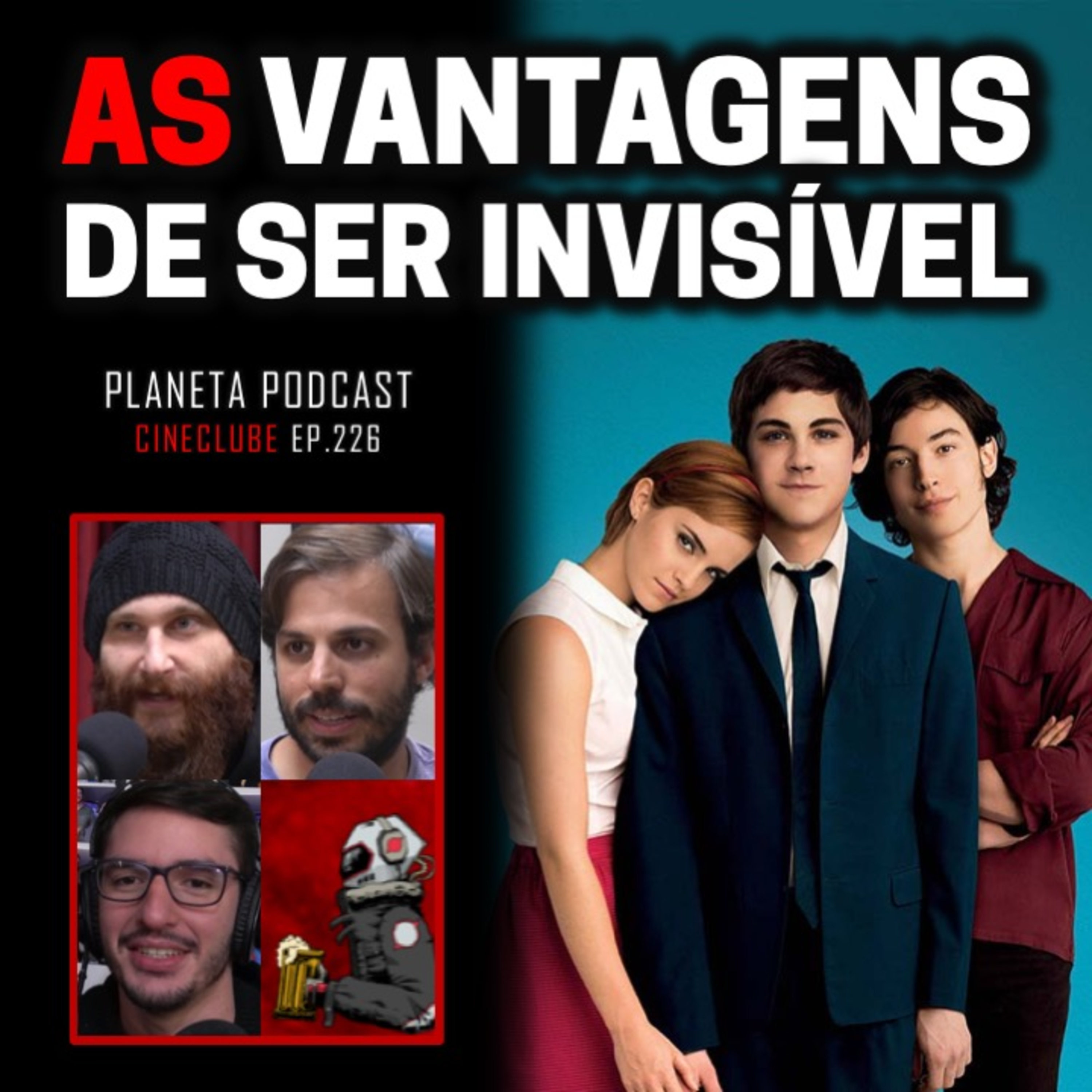 CineClube: AS VANTAGENS DE SER INVISÍVEL com Humberto, Daniel e Deco | Planeta Podcast #226 episode artwork