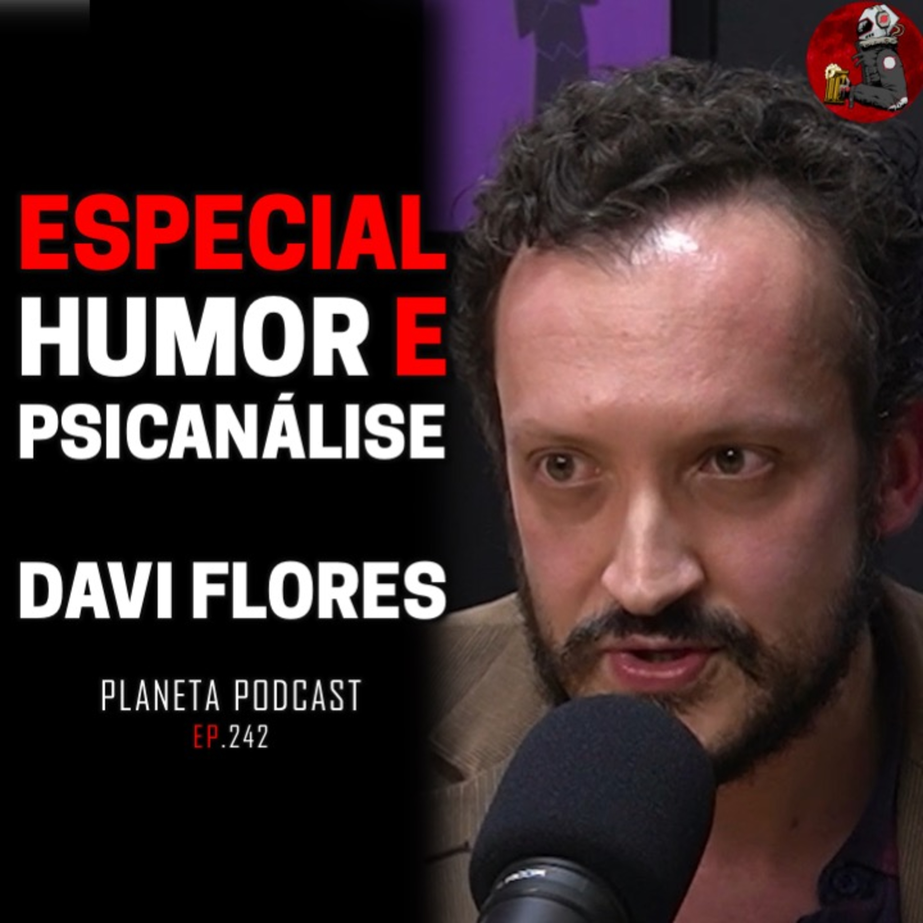 ESPECIAL HUMOR E PSICANÁLISE com Davi Flores | Planeta Podcast #242 episode artwork