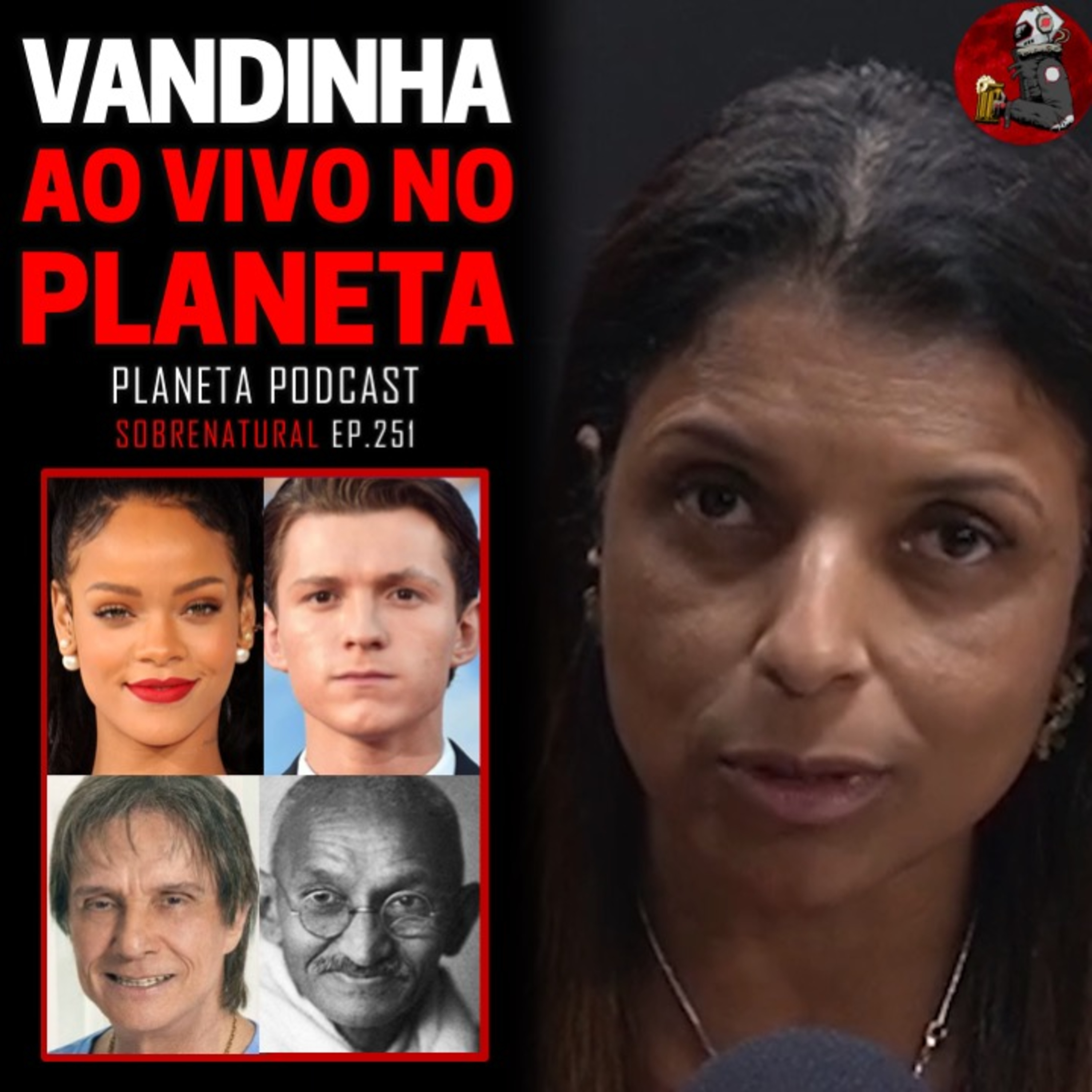VANDINHA: TOM HOLLAND, RIHANNA, ROBERTO CARLOS, MAHATMA GANDHI | Planeta Podcast #251 episode artwork