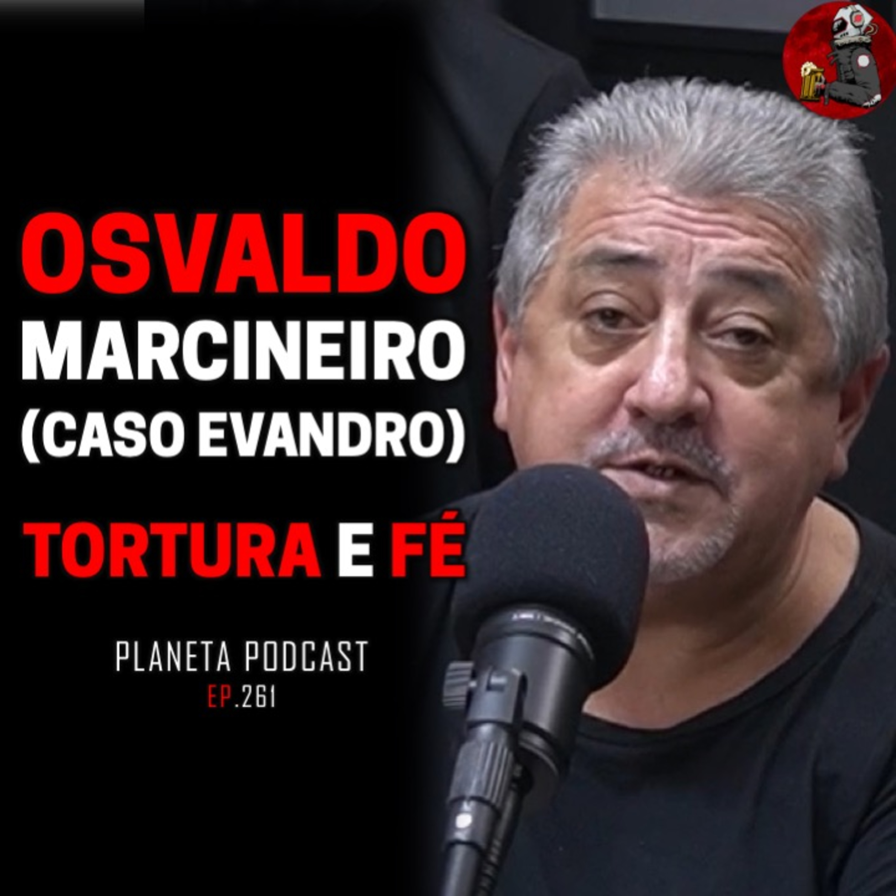 OSVALDO MARCINEIRO (CASO EVANDRO) | Planeta Podcast (Crimes Reais) #261 episode artwork