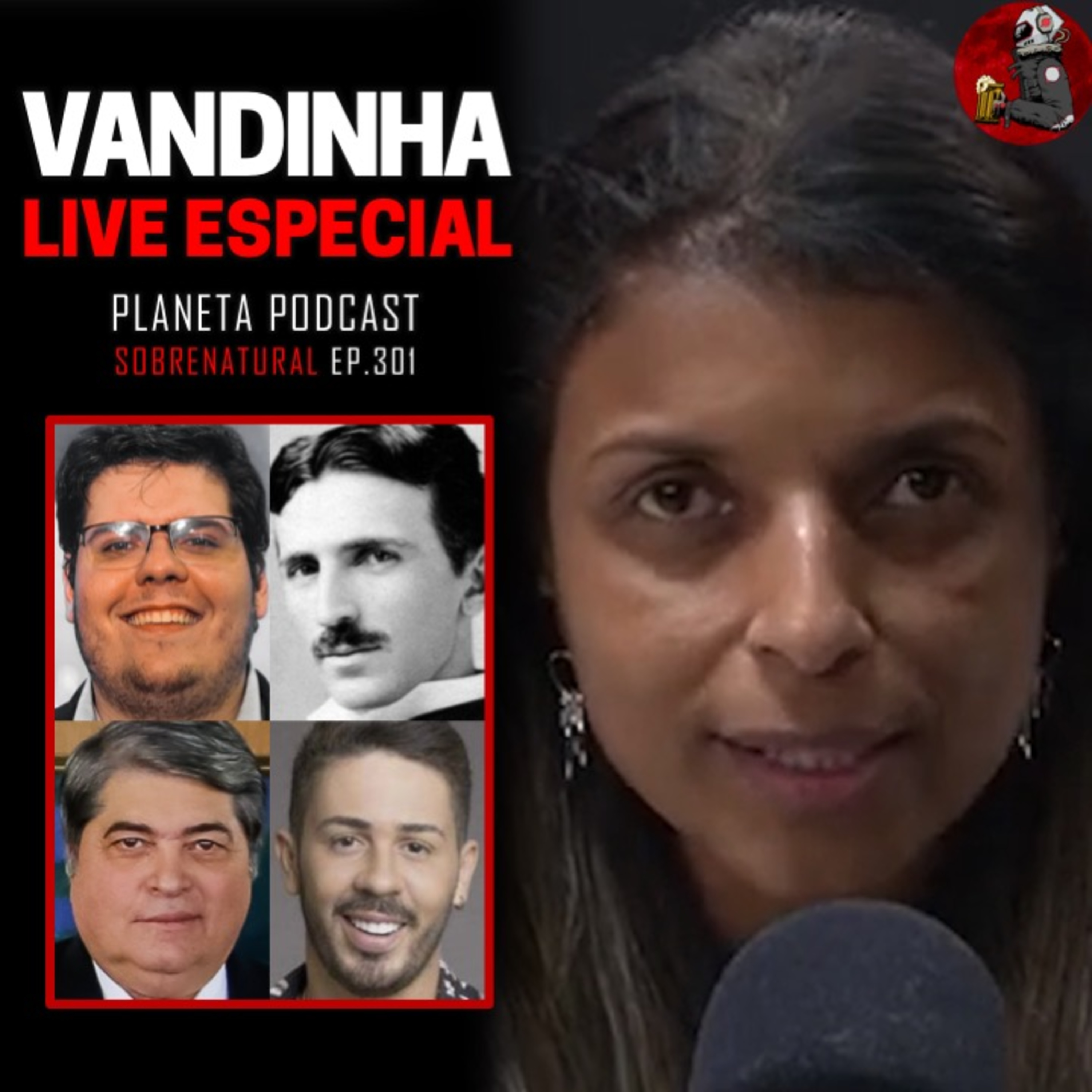 VANDINHA LOPES: CASIMIRO, NIKOLA TESLA, DATENA E CARLINHOS MAIA | Planeta Podcast #301 episode artwork