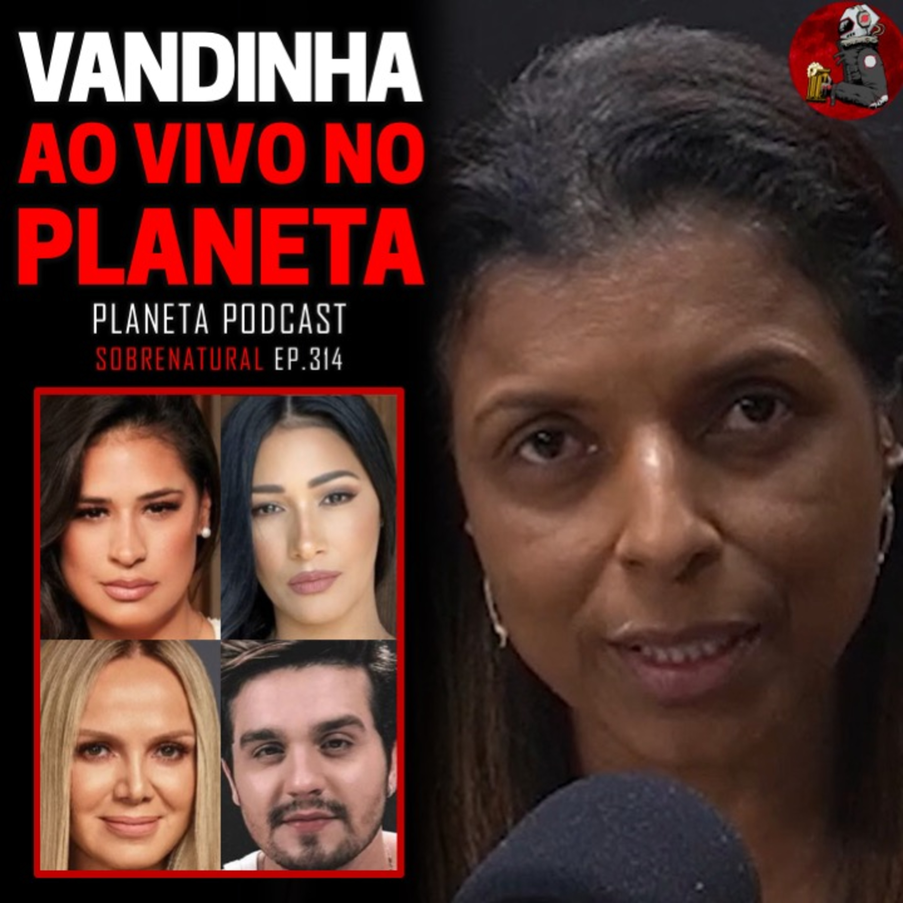 VANDINHA LOPES: SIMONE, SIMARIA, ELIANA, LUAN SANTANA | Planeta Podcast #314 episode artwork