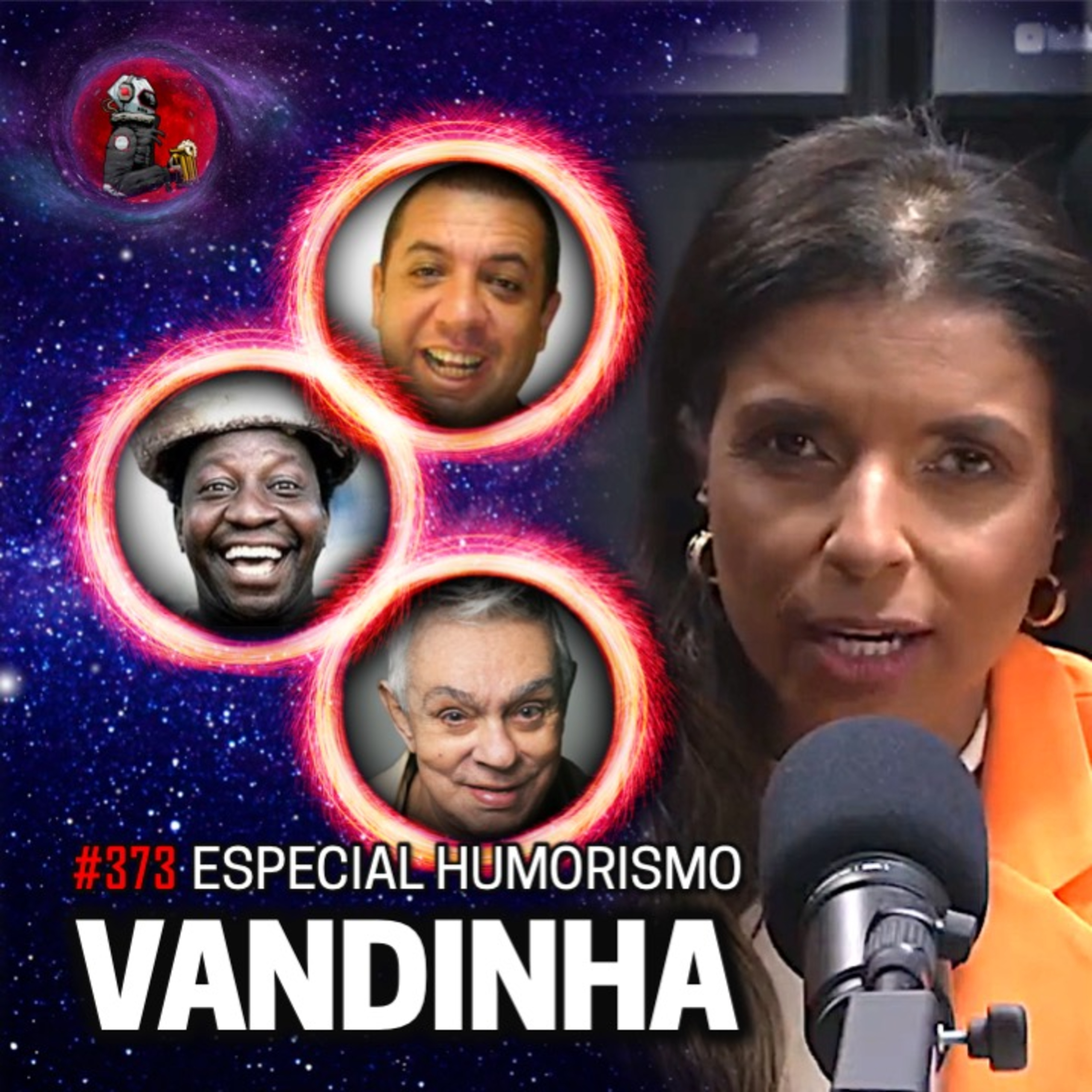 VANDINHA LOPES: BUSSUNDA, MUSSUM E CHICO ANYSIO | Planeta Podcast #373 episode artwork