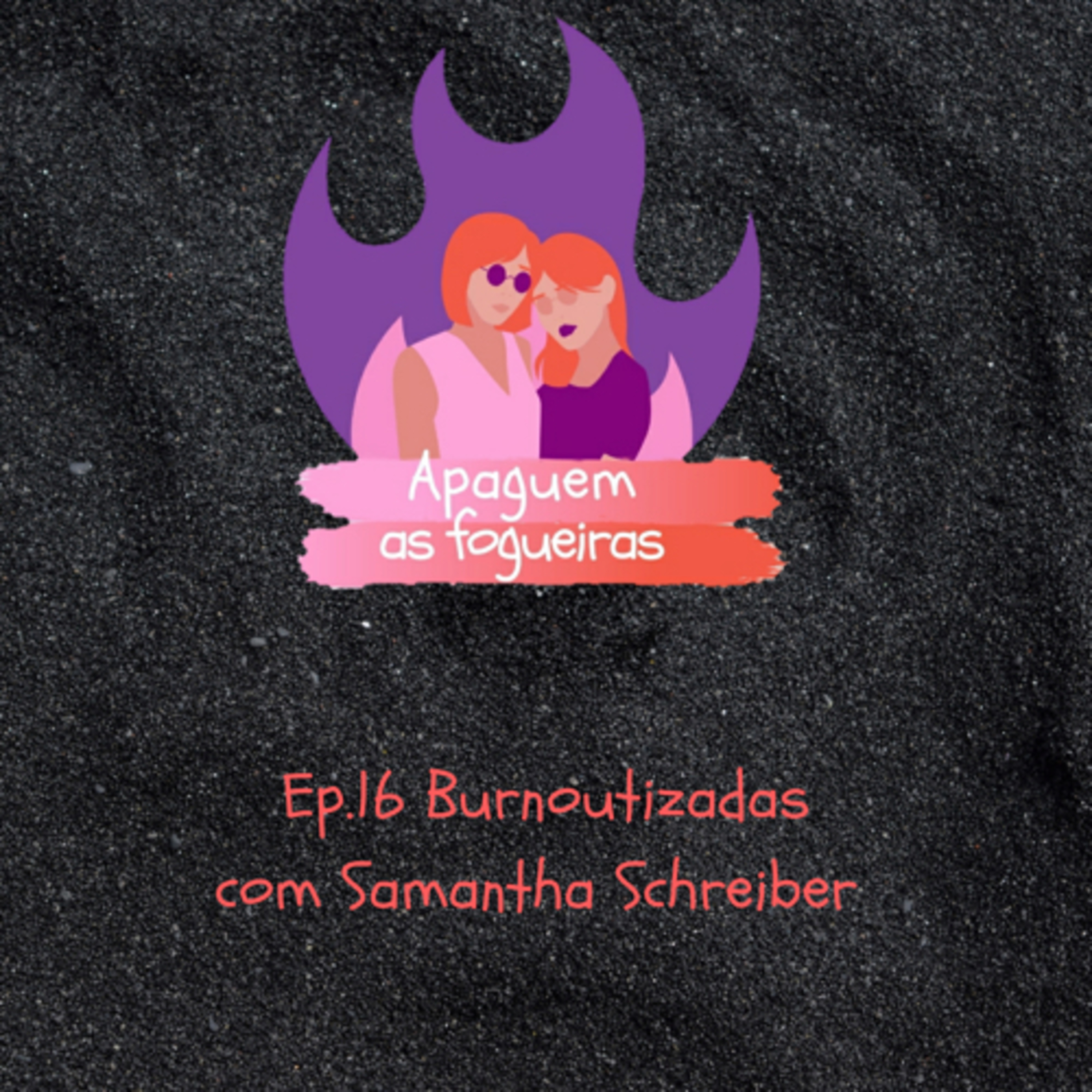 Apaguem as fogueiras