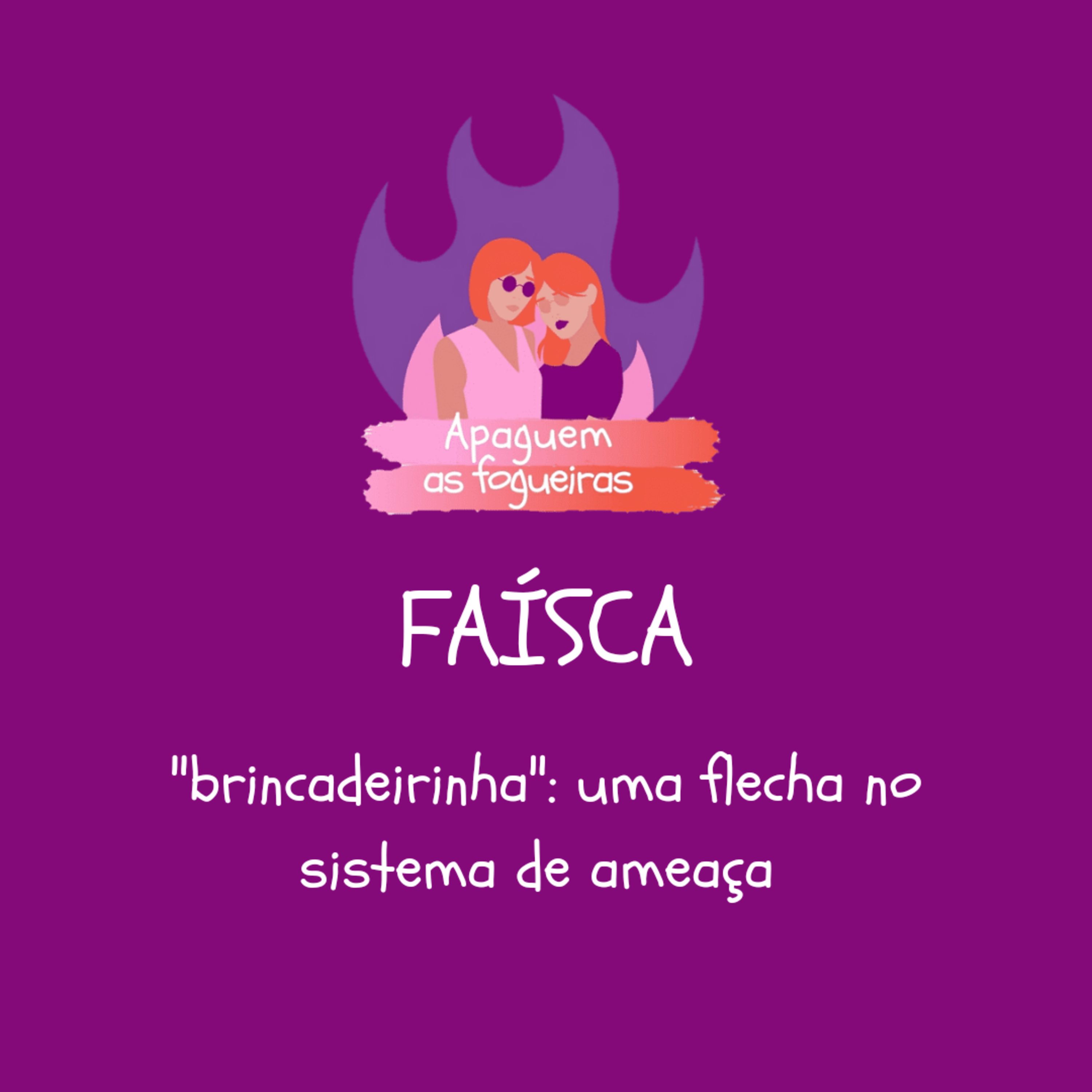 Apaguem as fogueiras