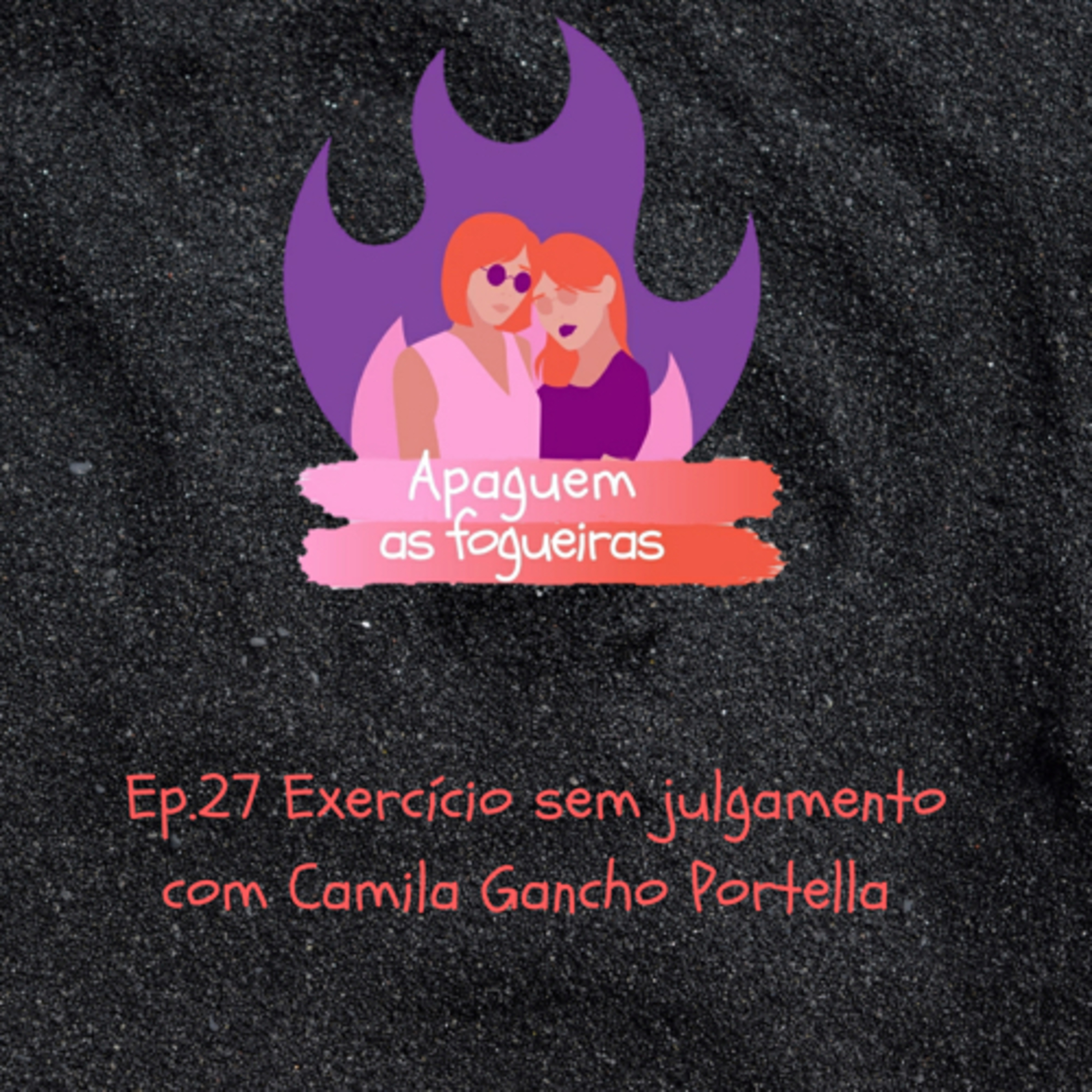 Apaguem as fogueiras