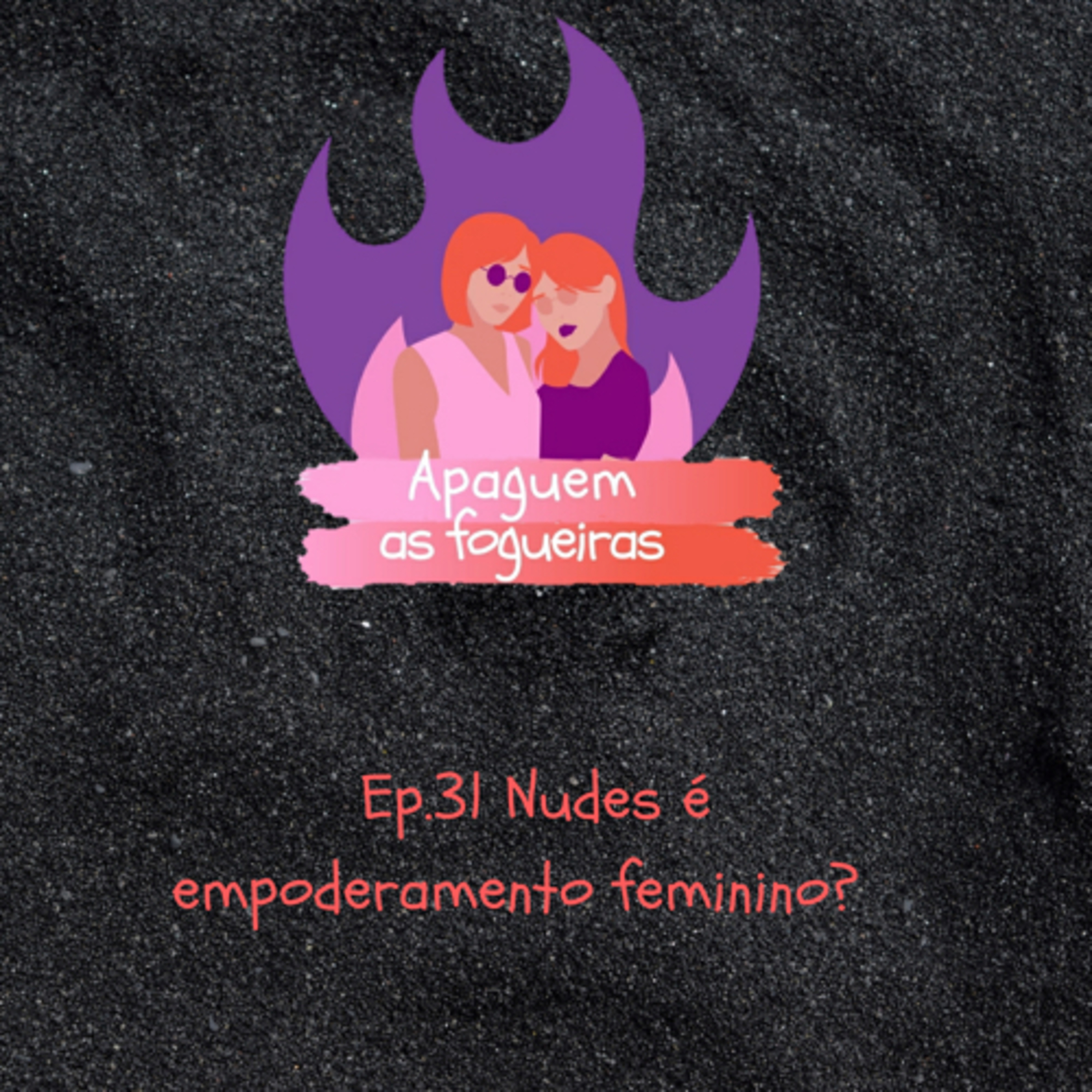 Apaguem as fogueiras
