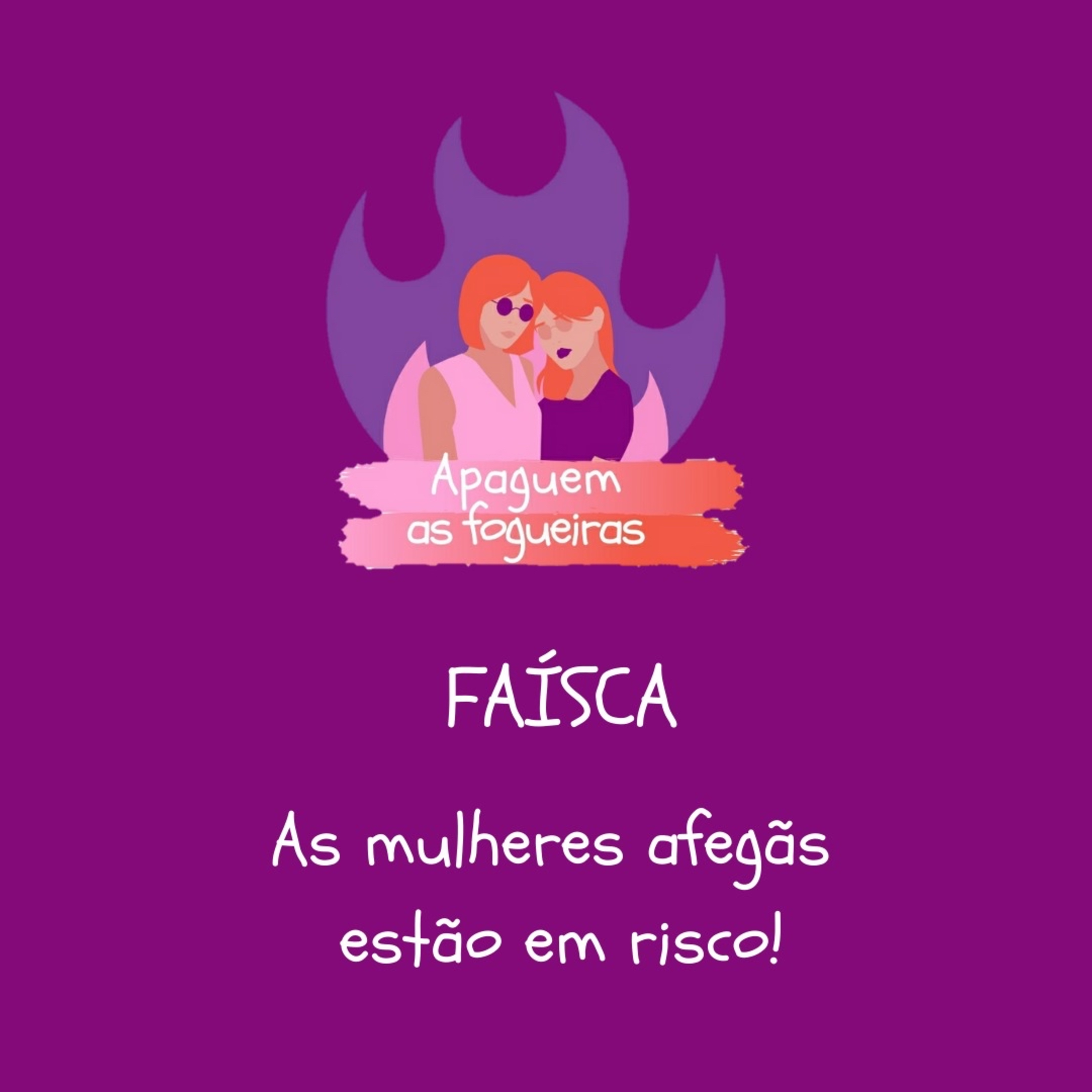 Apaguem as fogueiras