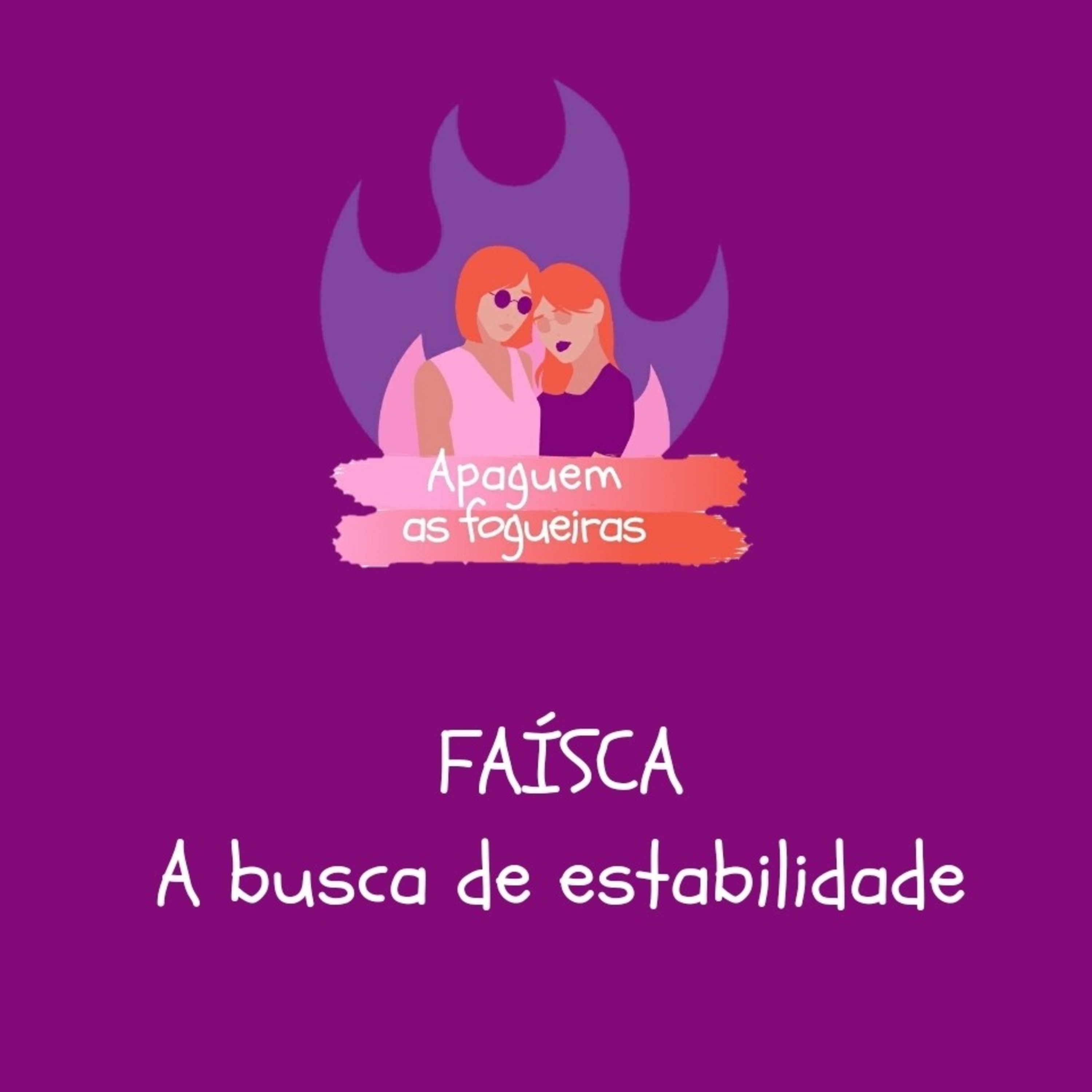 Apaguem as fogueiras