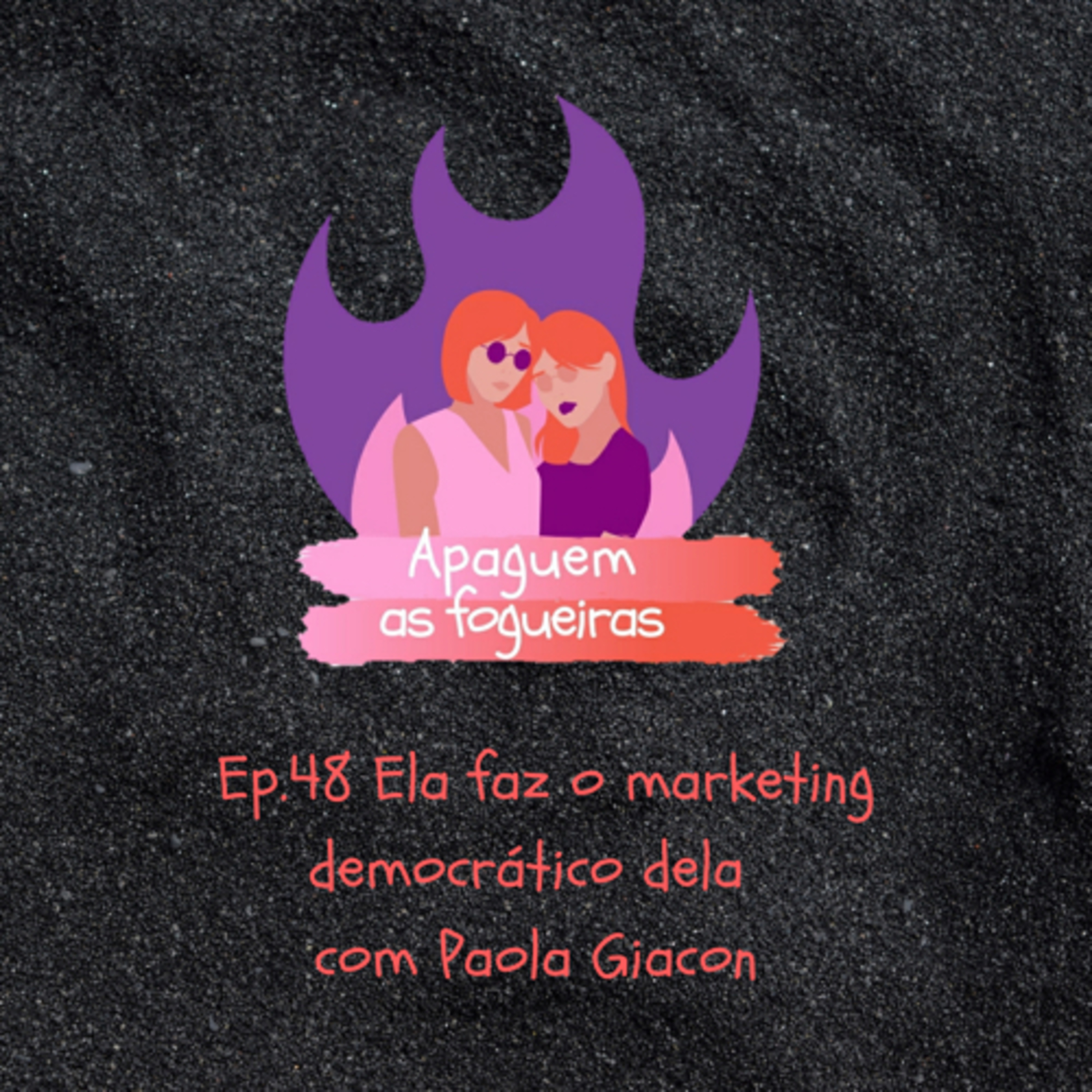Apaguem as fogueiras