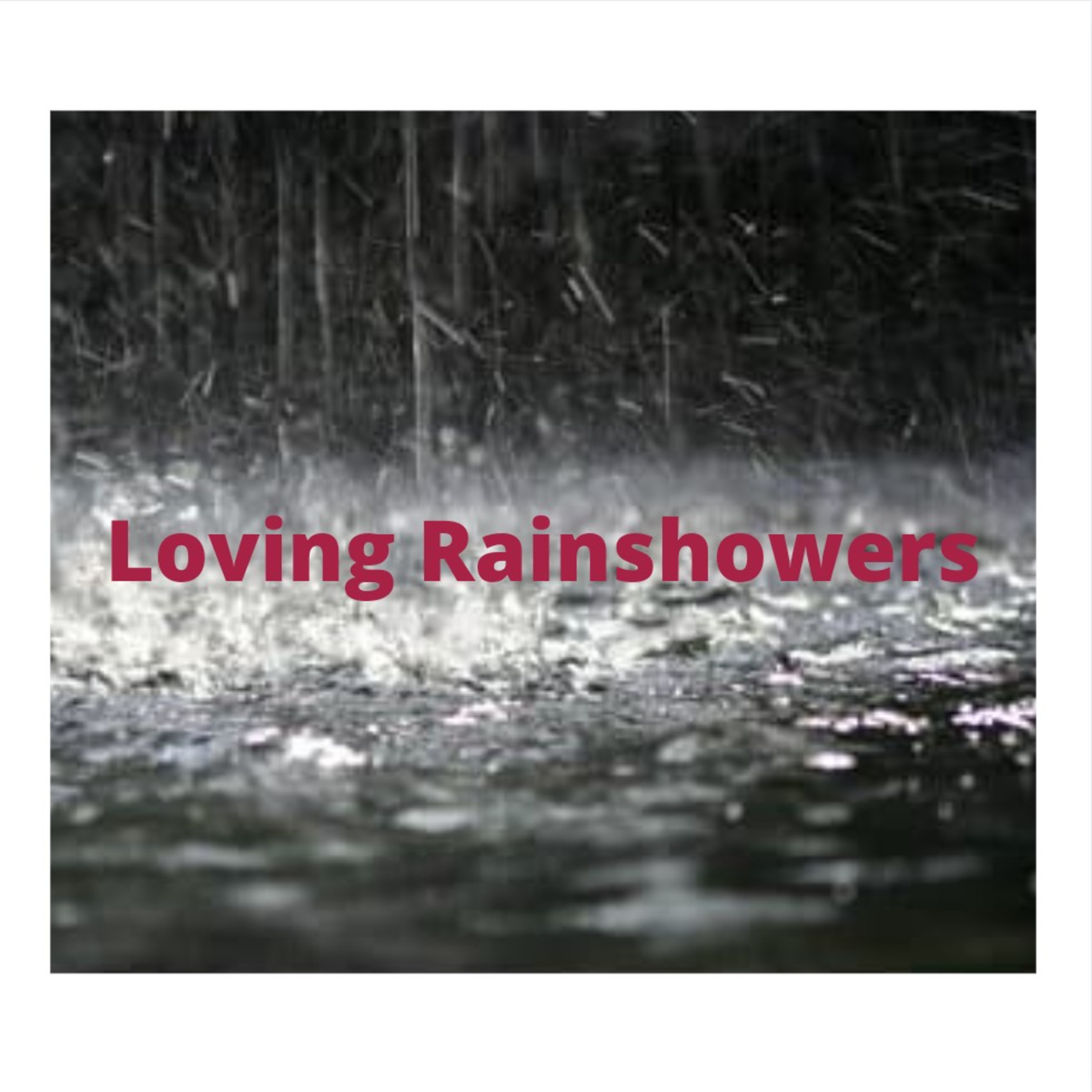 Loving Rainshowers... episode artwork