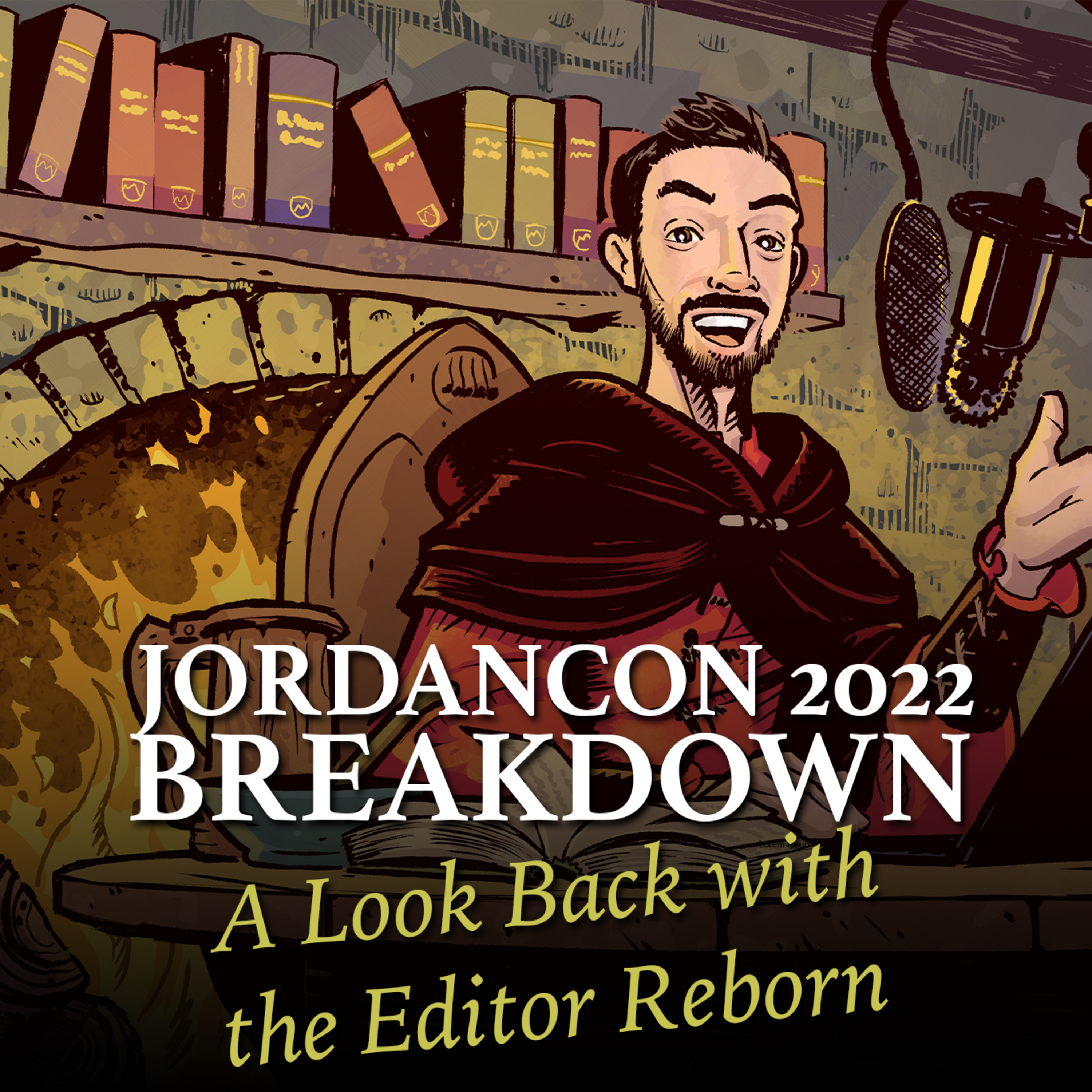 JordanCon 2022 Breakdown (with The Editor Reborn!)